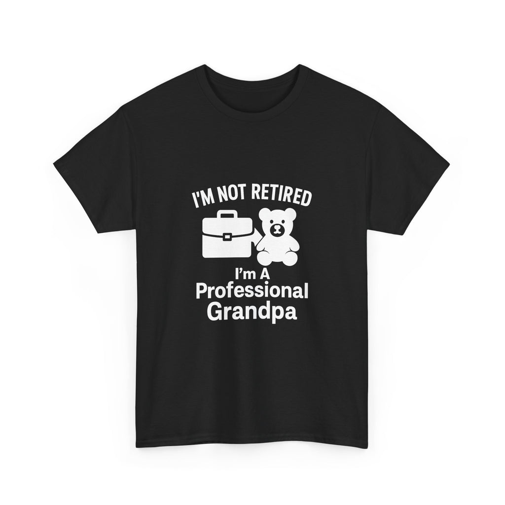 Not Retired Professional Grandpa T-Shirt | Gift for Grandpa | Graphic Tee