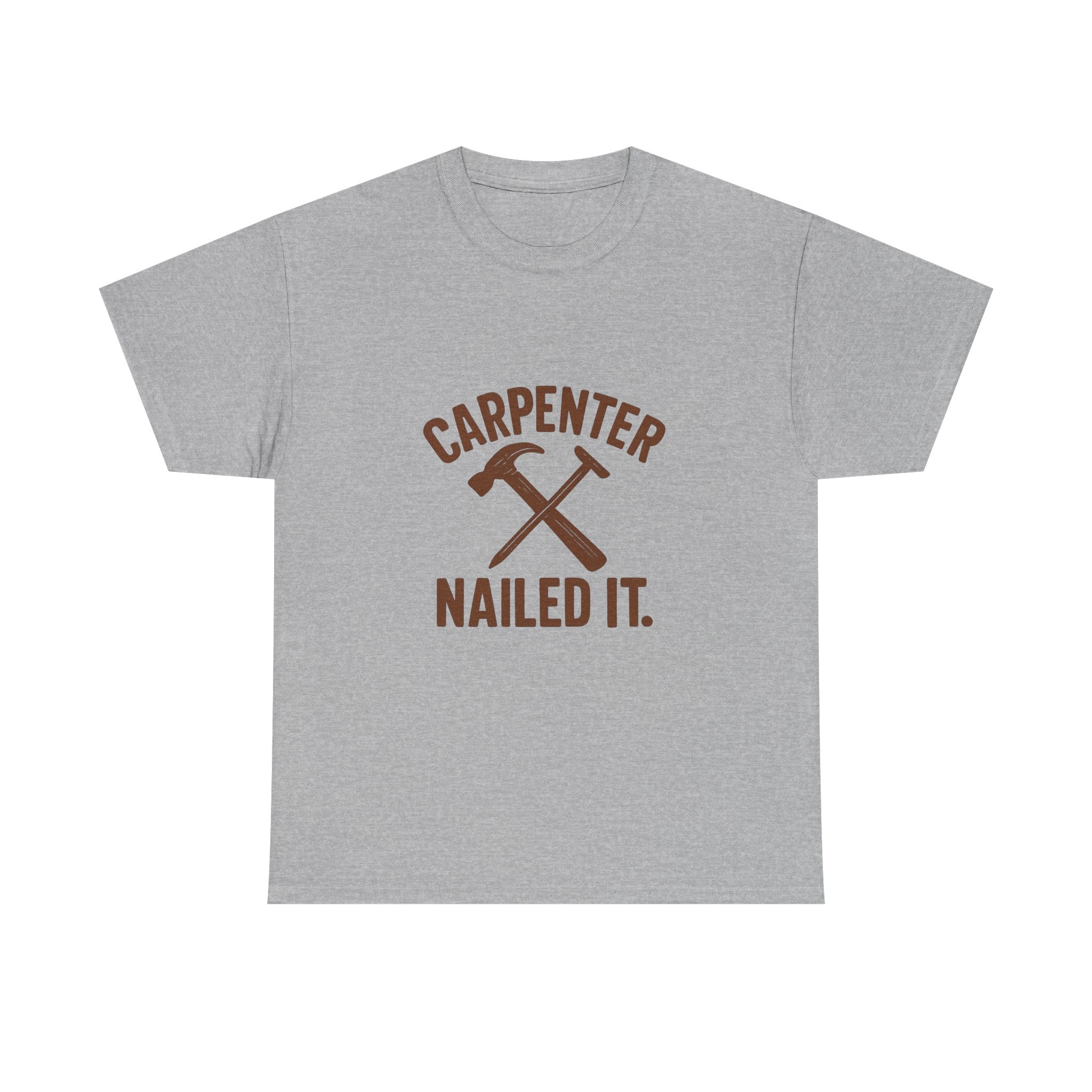 Carpenter Nailed It Profession T-Shirt | Unique Gift | Graphic Tee