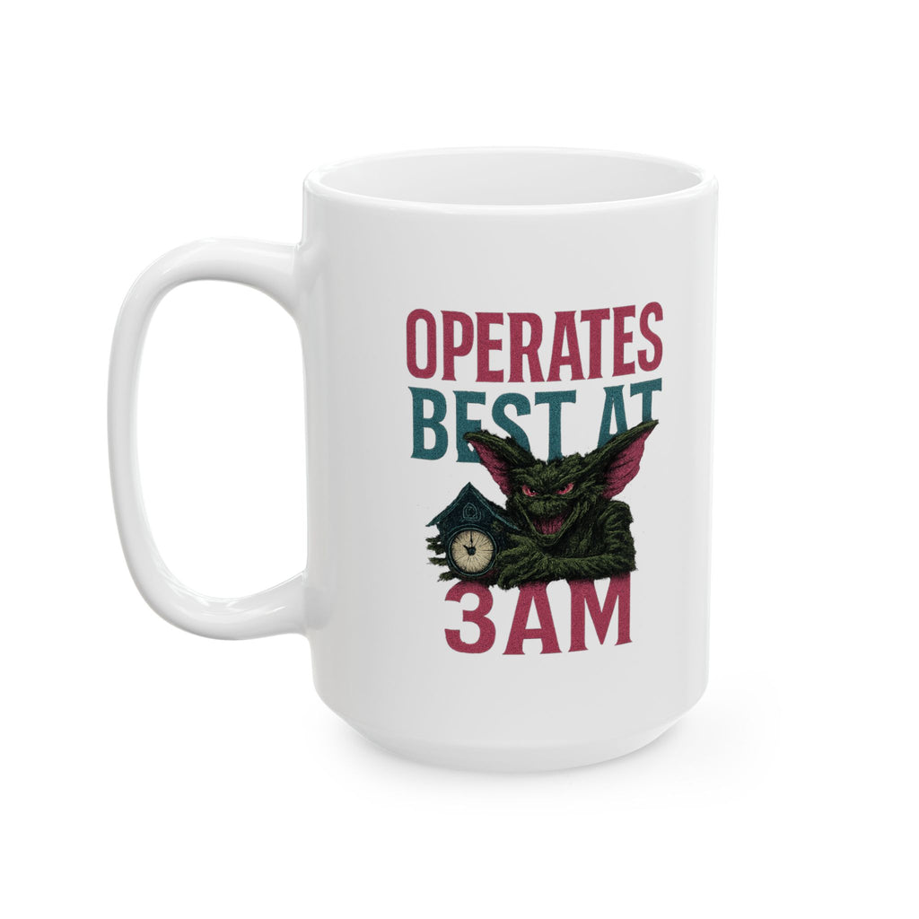 Chaos Gremlin Operates Best At 3AM Coffee Mug | Unique Gift | Ceramic Mug