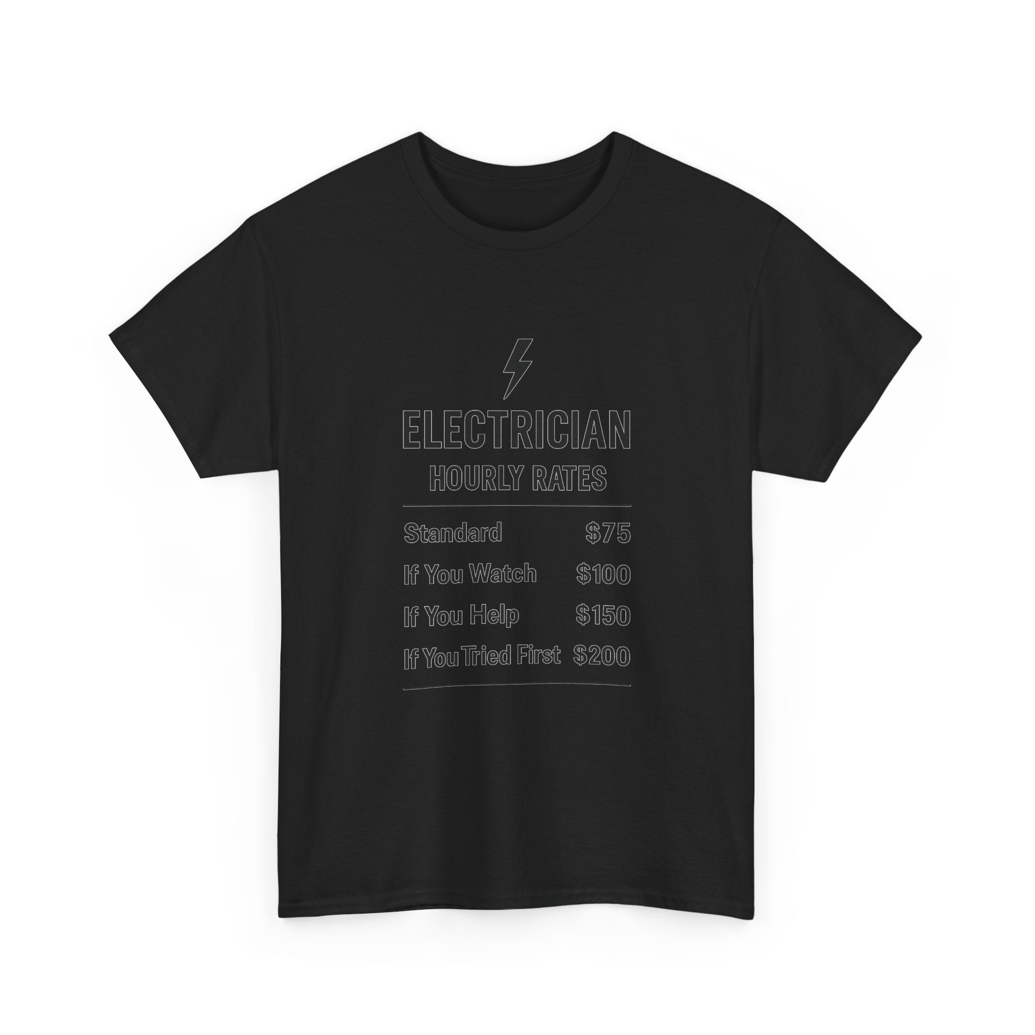 Electrician Hourly Rate Profession T-Shirt | Unique Gift | Graphic Tee