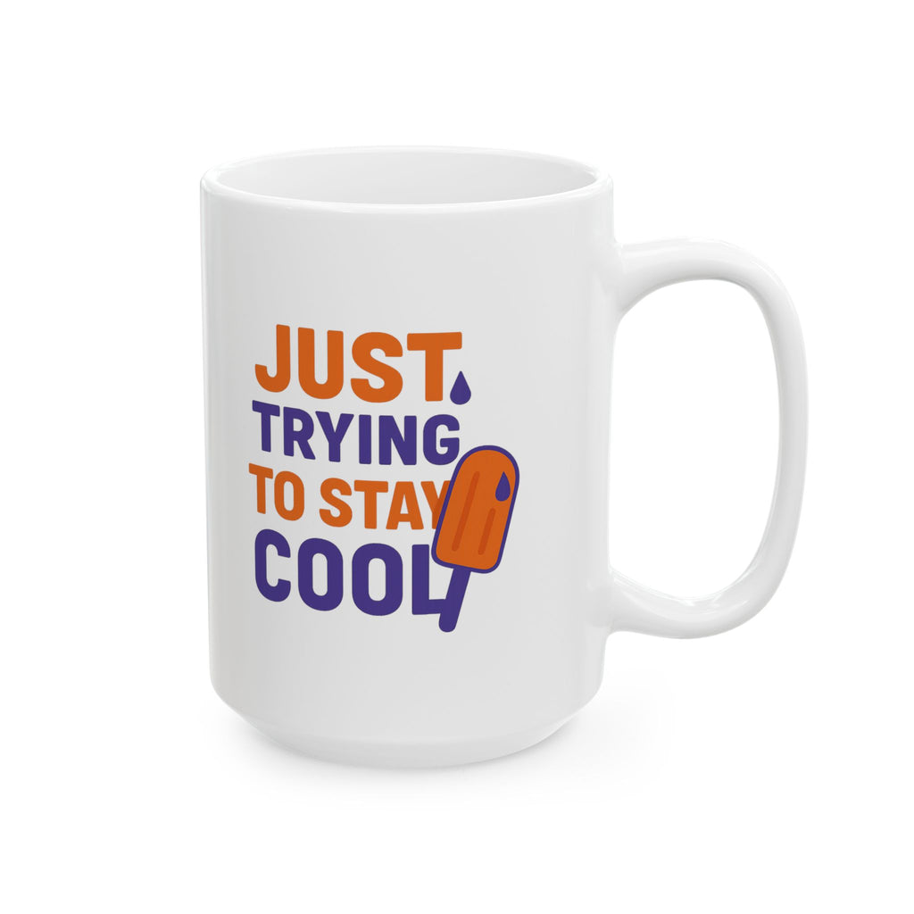 Popsicle Parent Just Trying To Stay Cool Coffee Mug | Unique Gift | Ceramic Mug