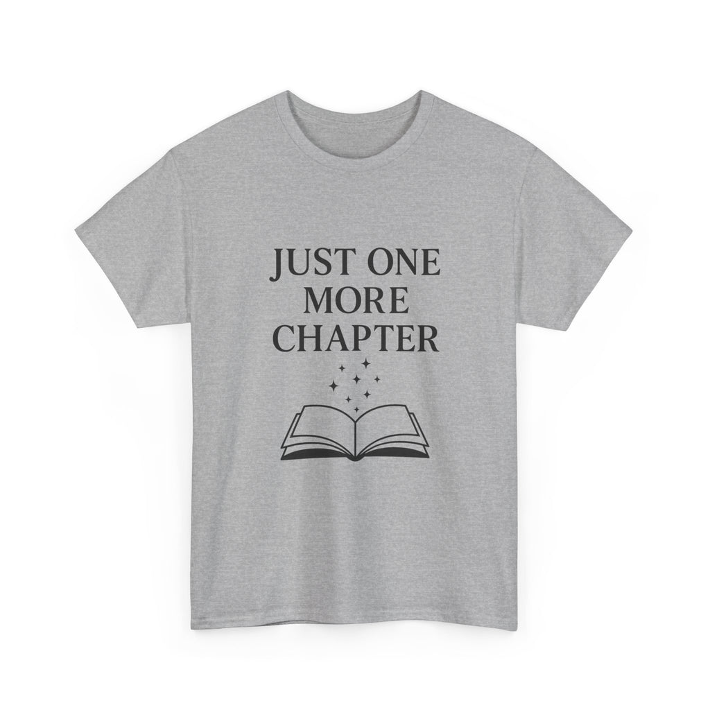 Just One More Chapter Book Lover T-Shirt | Unique Gift | Graphic Tee