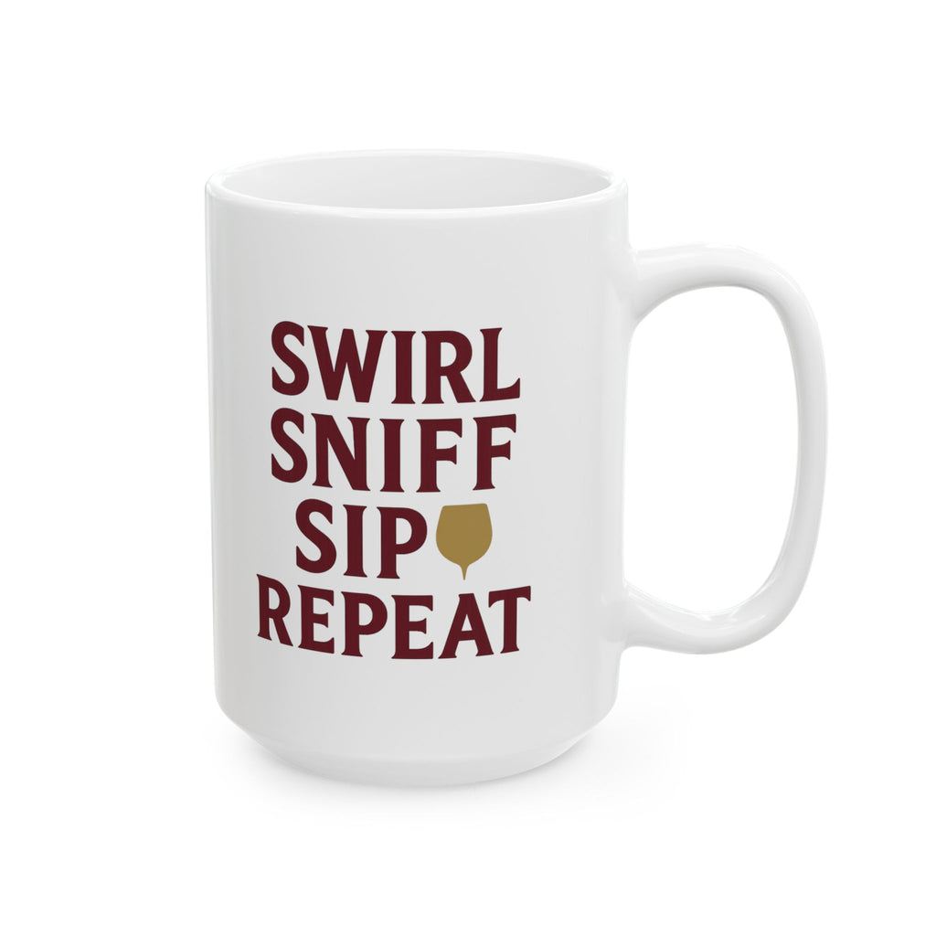 Sommelier Swirl Sniff Sip Repeat Coffee Mug | Unique Gift | Ceramic Mug