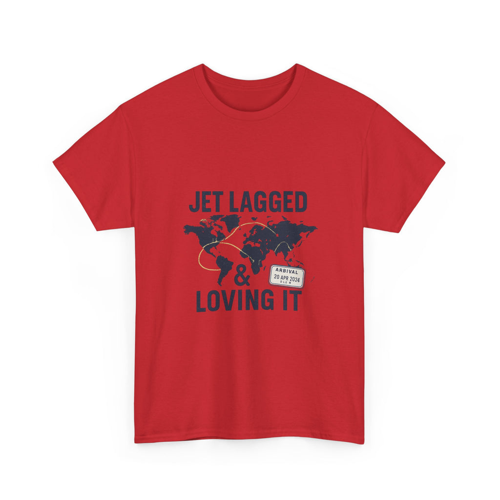 Travel Addict Jet Lagged And Loving It T-Shirt | Unique Gift | Graphic Tee