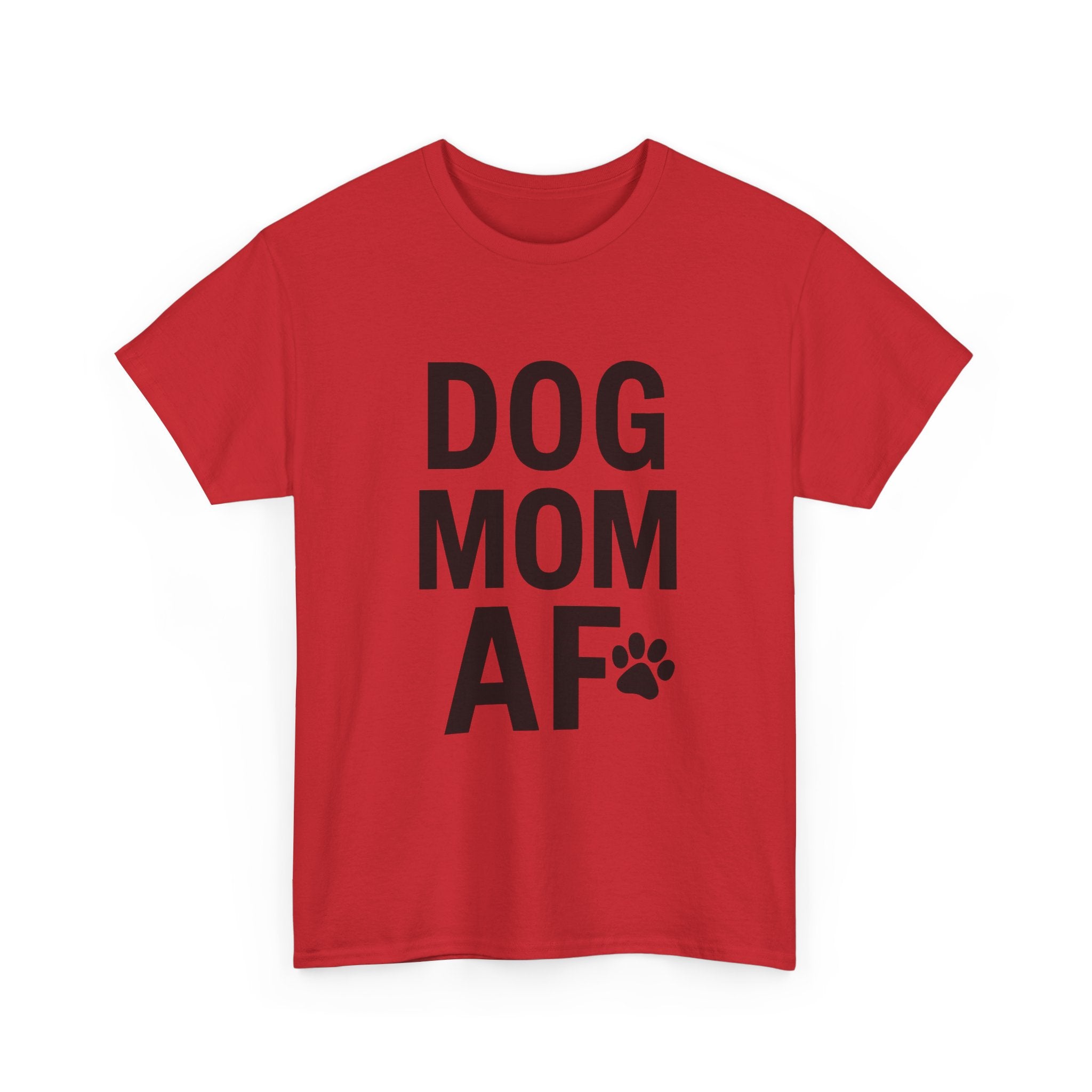 Dog Mom AF Pet Lover T-Shirt | Dog Lover Gift | Graphic Tee