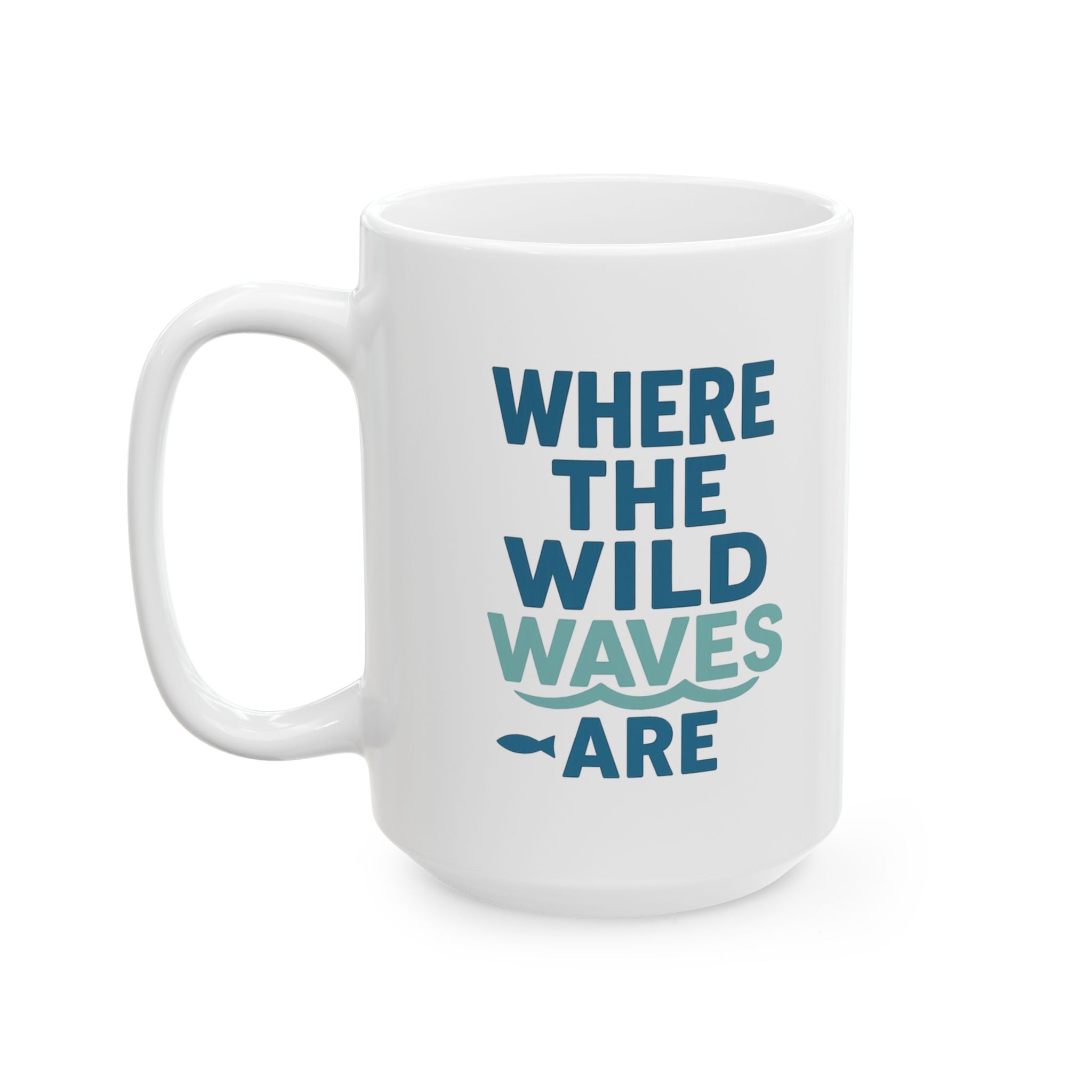 Marine Biologist Where The Wild Waves Are Coffee Mug | Unique Gift | Ceramic Mug