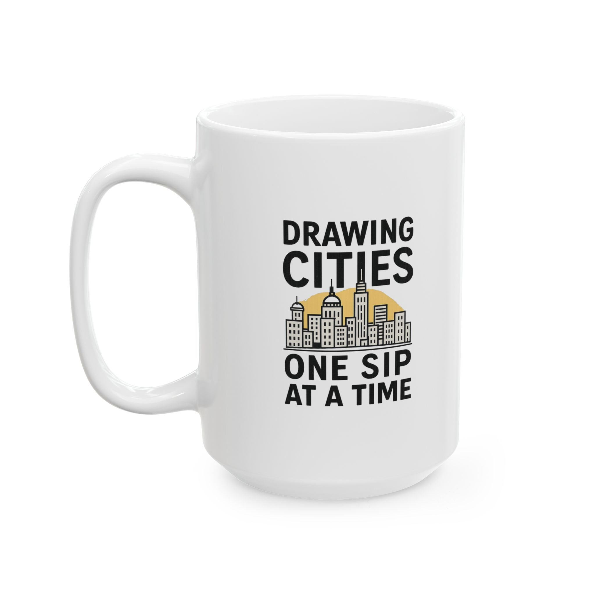 Urban Sketcher Drawing Cities One Sip At A Time Coffee Mug | Unique Gift | Ceramic Mug