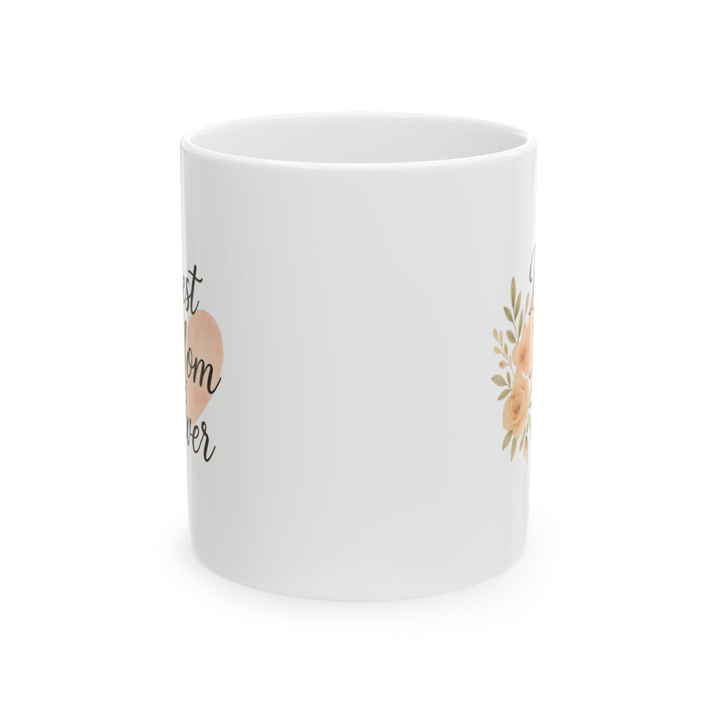 Best Mom Ever Heart Coffee Mug | Gift for Mom | Ceramic Mug