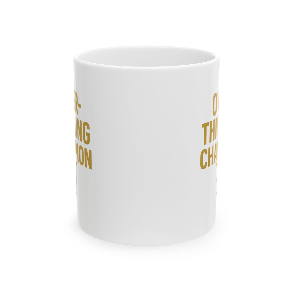 Overthinking Champion Gold Medalist Coffee Mug | Unique Gift | Ceramic Mug