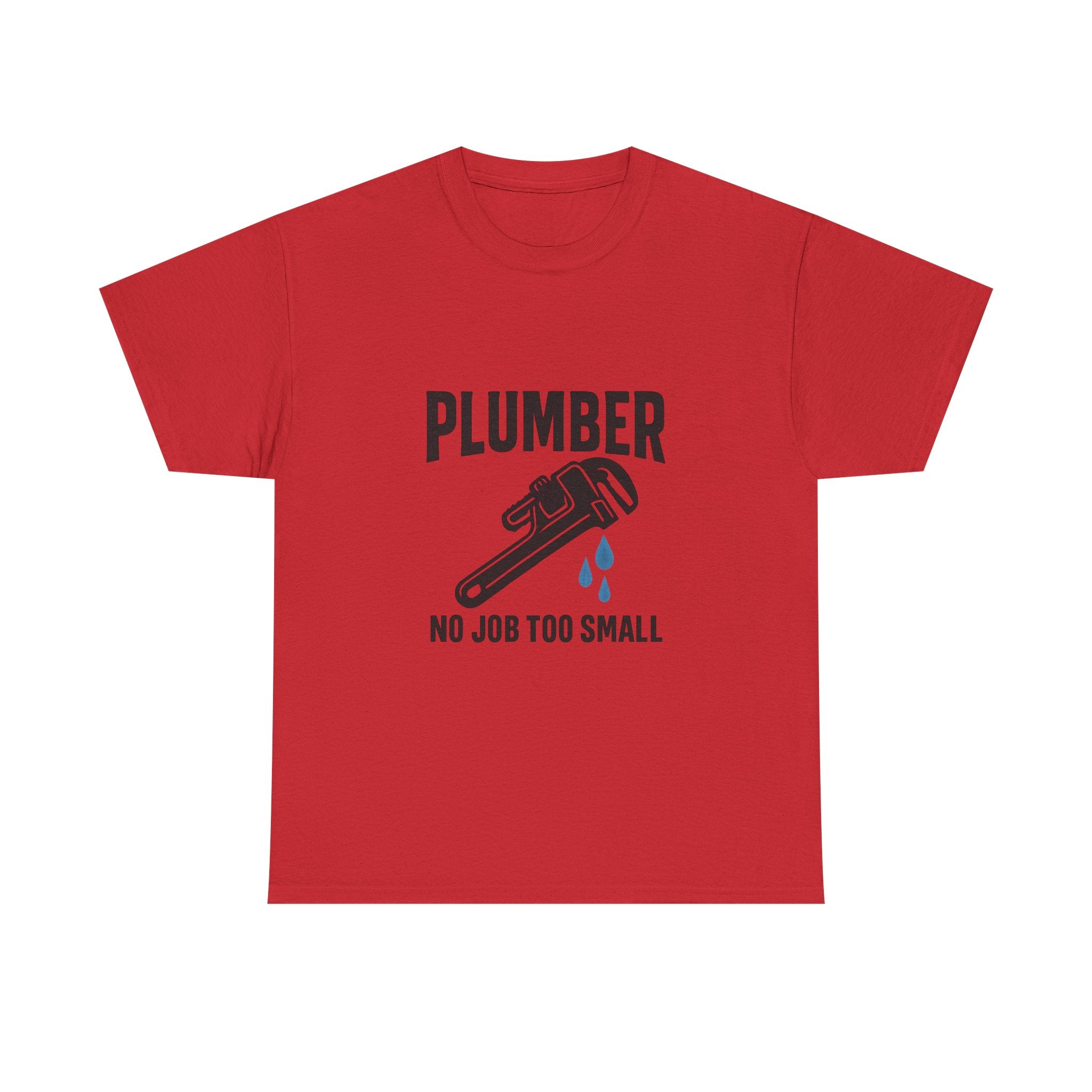 Plumber No Job Too Small Profession T-Shirt | Unique Gift | Graphic Tee