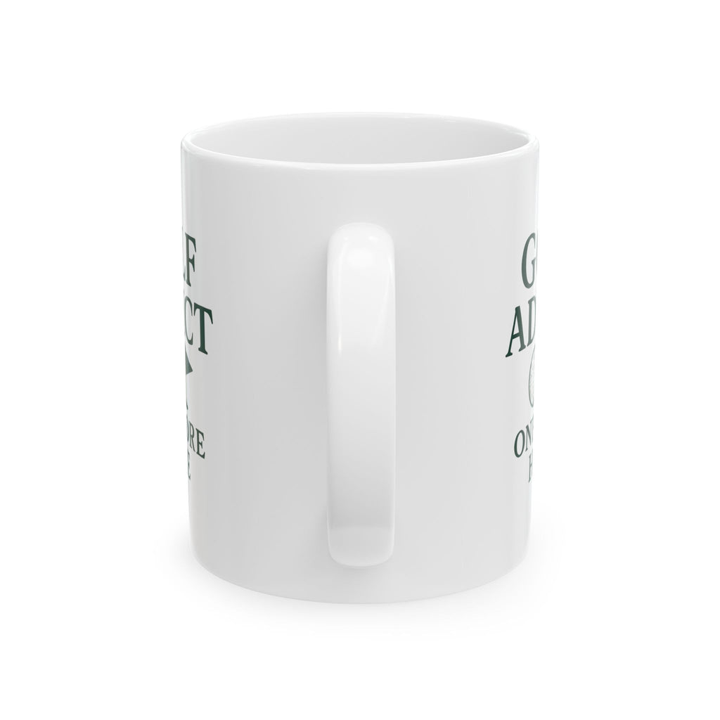 Golf Addict One More Hole I Promise Ceramic Mug