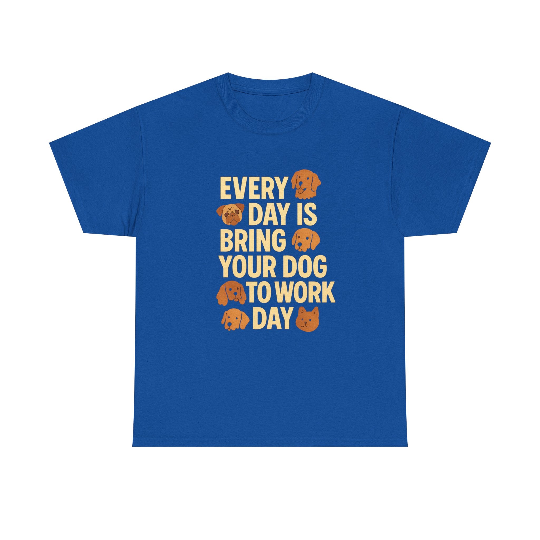Dog Mom Every Day Is Bring Your Dog To Work Day T-Shirt | Dog Lover Gift | Graphic Tee