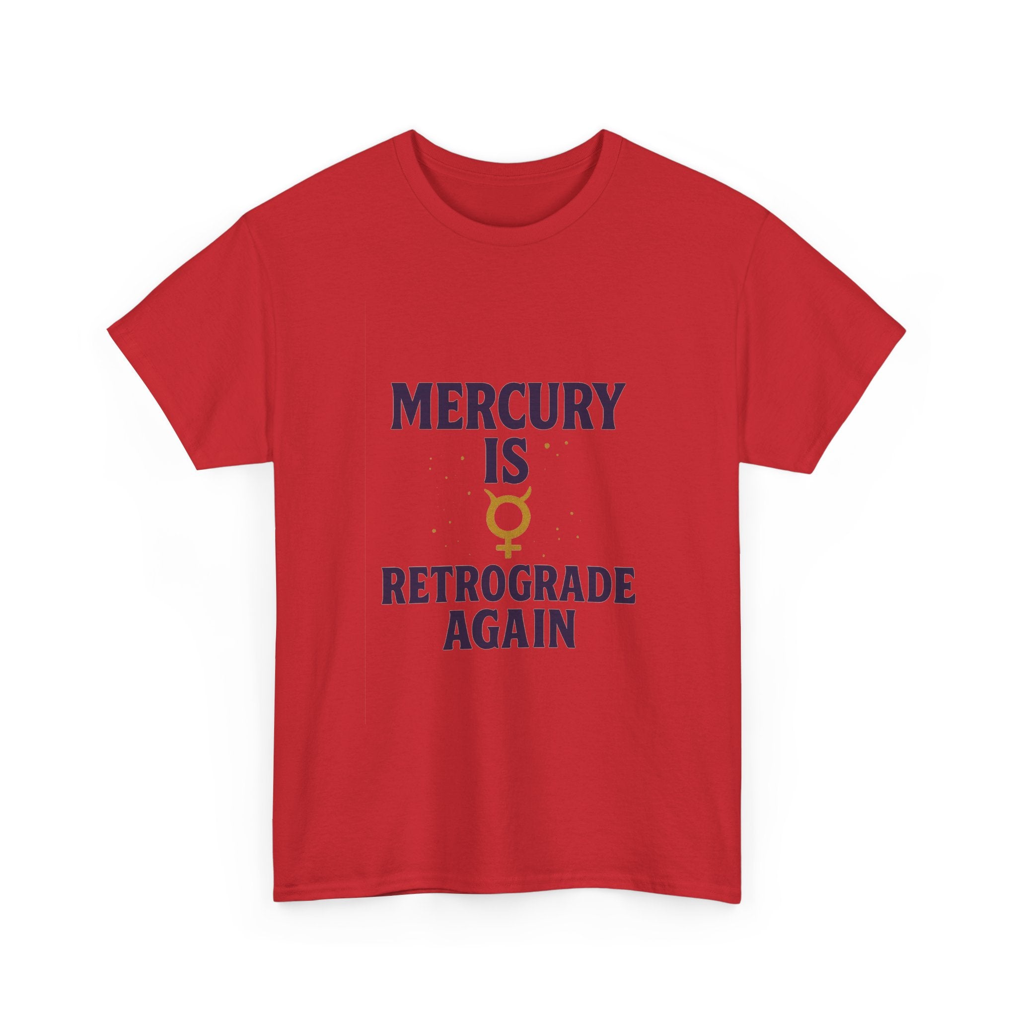 Astrology Believer Mercury Is Retrograde Again T-Shirt | Unique Gift | Graphic Tee