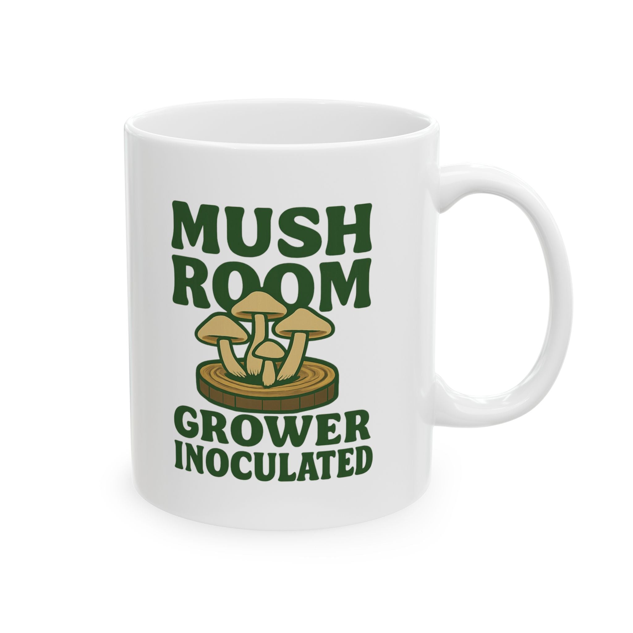 Mushroom Log Cultivator Inoculated And Thriving Coffee Mug | Unique Gift | Ceramic Mug