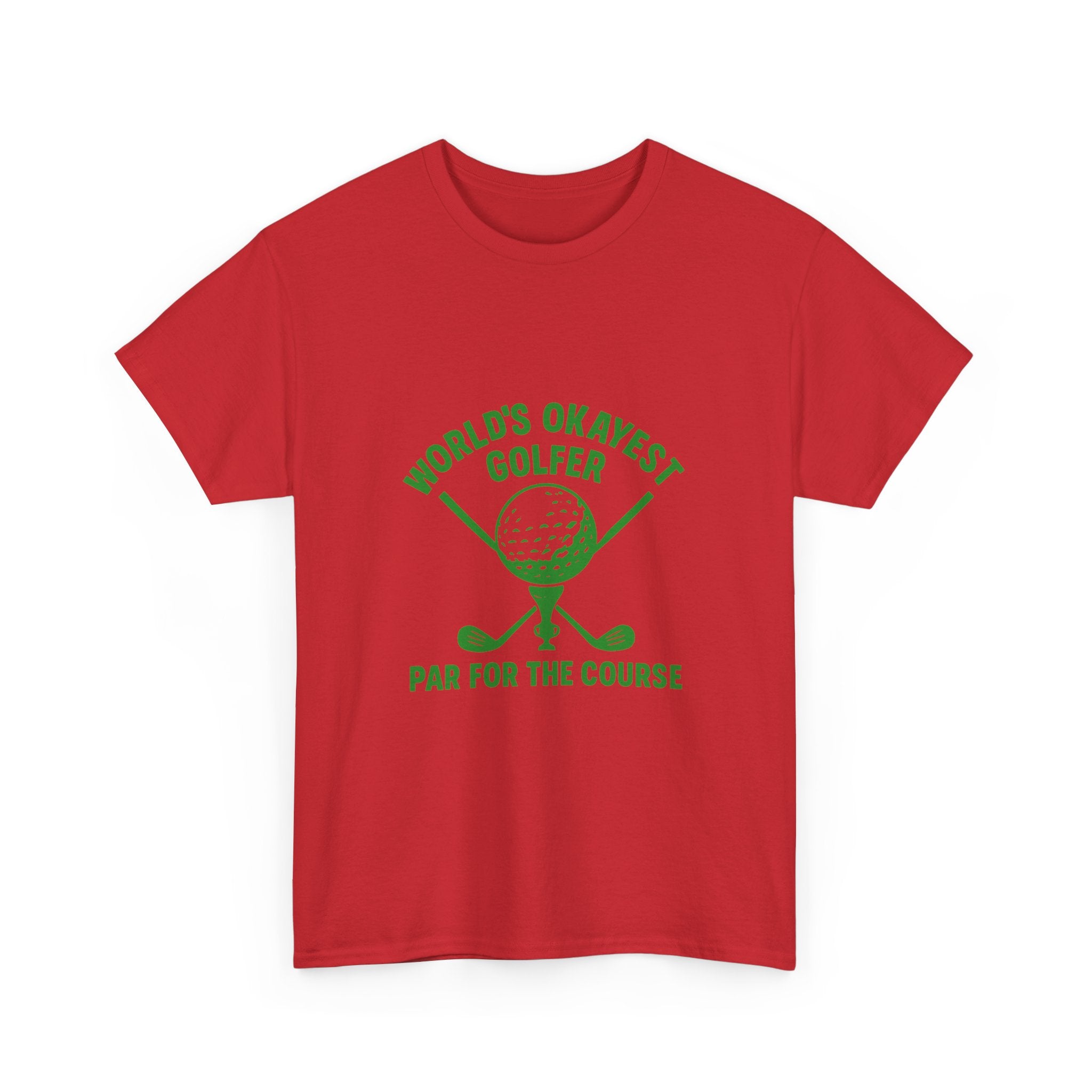 World's Okayest Golfer Par For The Course T-Shirt | Unique Gift | Graphic Tee