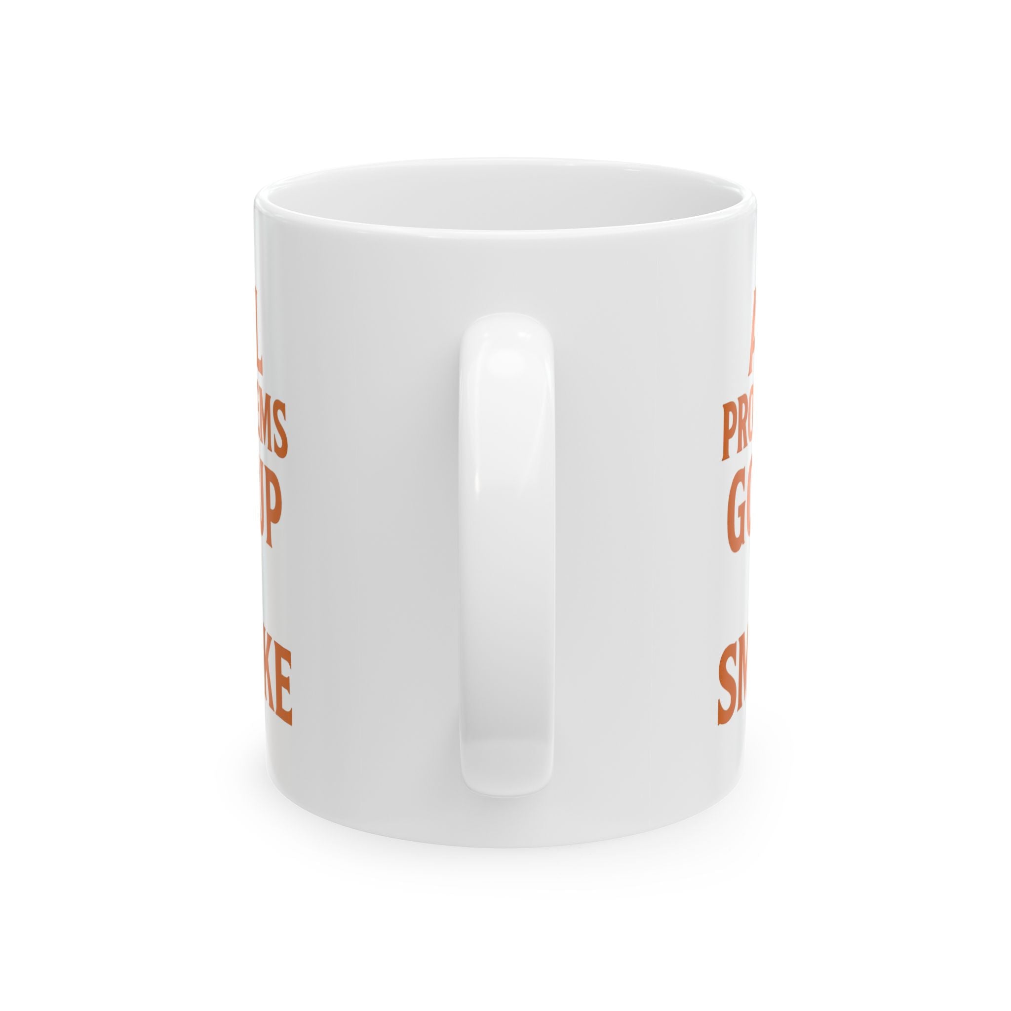Candle Maker All Problems Go Up In Smoke Coffee Mug | Unique Gift | Ceramic Mug