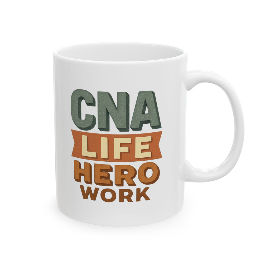 CNA Unsung Hero Of Healthcare Coffee Mug | CNA Appreciation | Ceramic Mug
