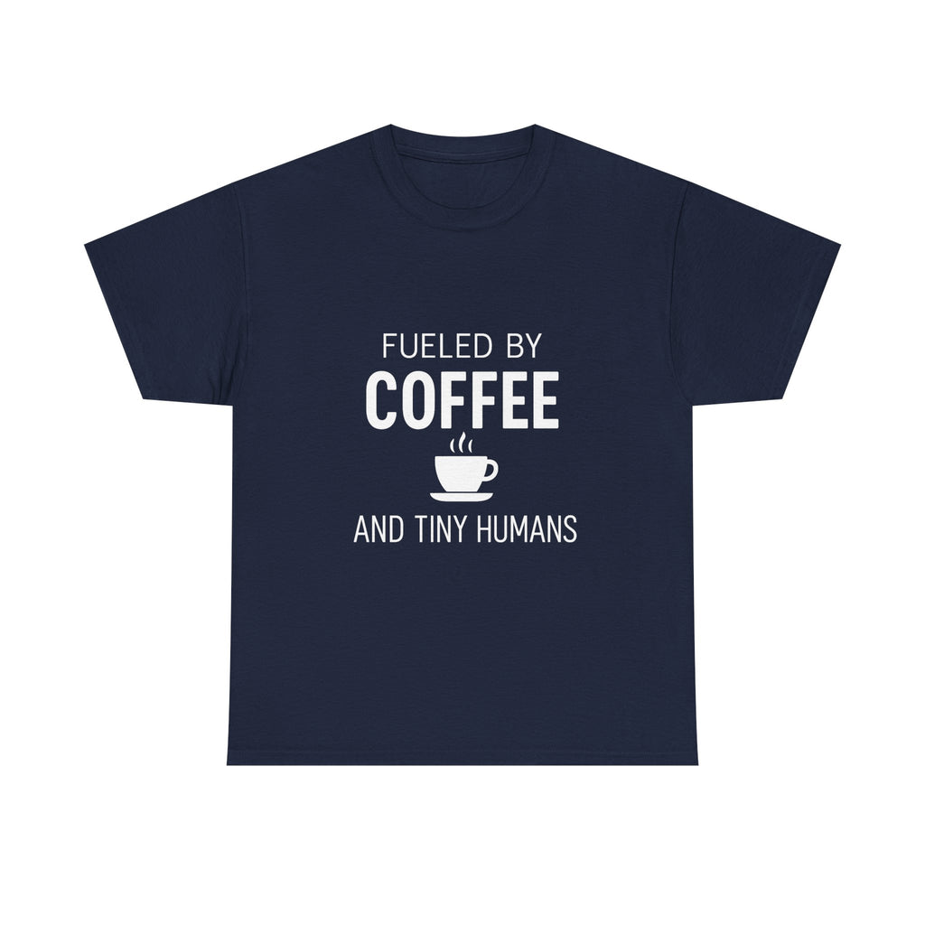 Fueled by Coffee Tiny Humans Teacher T-Shirt | Teacher Gift | Graphic Tee