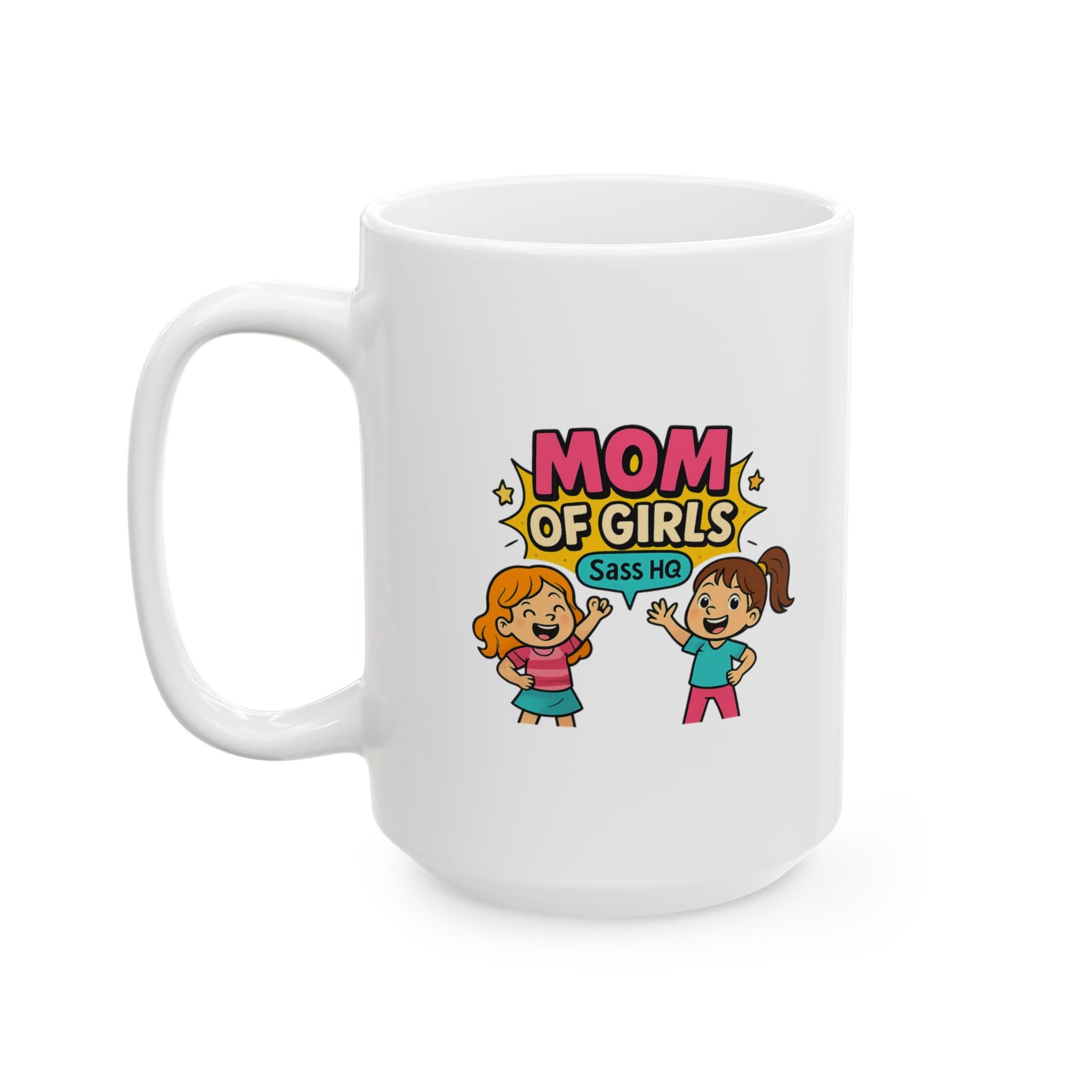 Outnumbered By Sass Mom Of Girls Coffee Mug | Funny Mom Gift | Ceramic Mug