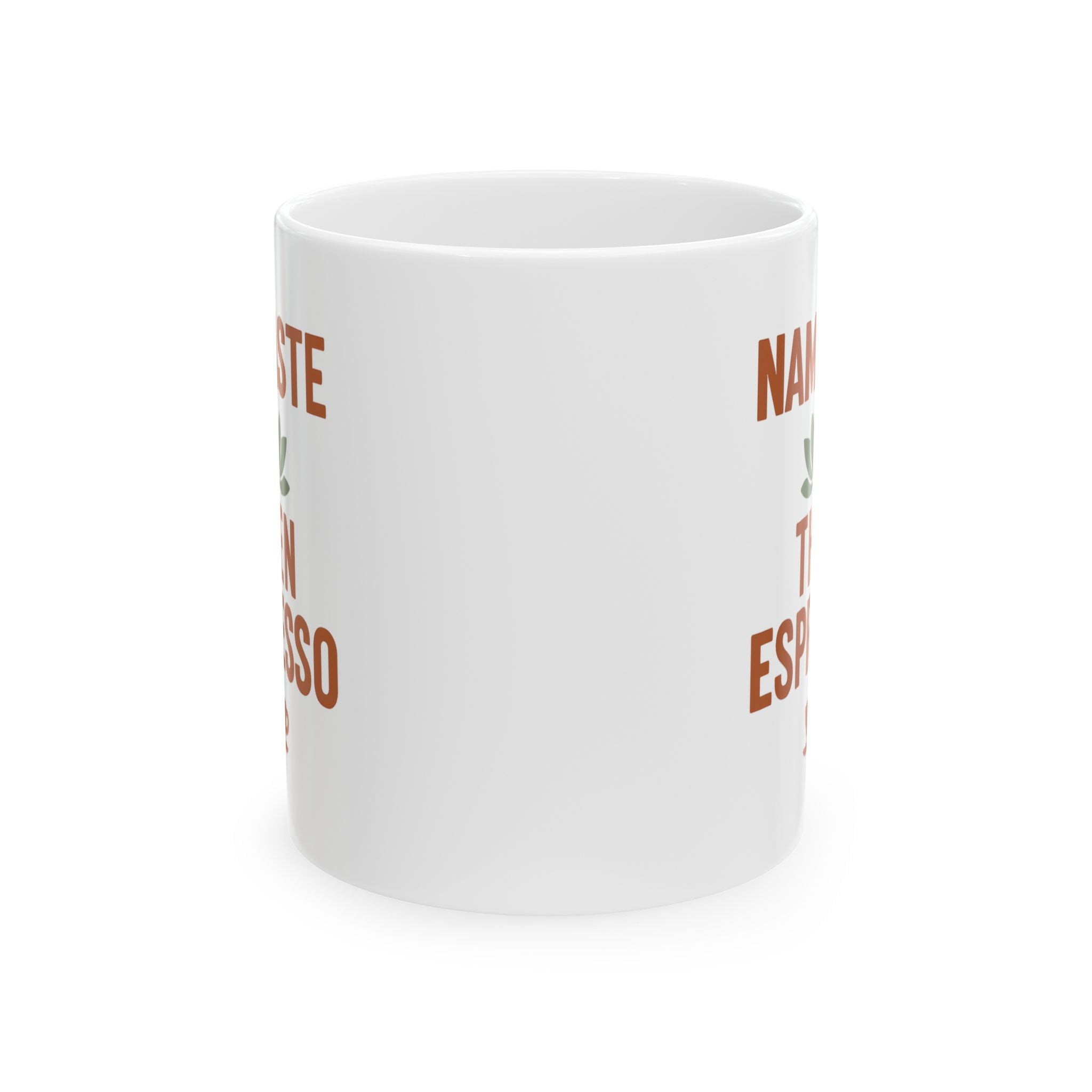 Yoga Teacher Namaste Then Espresso Coffee Mug | Teacher Gift | Ceramic Mug