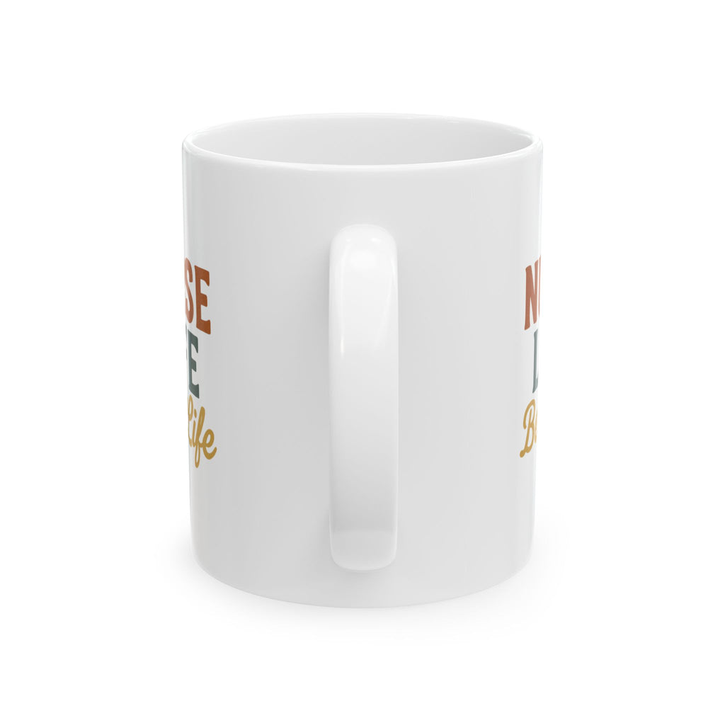 Nurse Life No Days Off Coffee Mug | Nurse Appreciation | Ceramic Mug