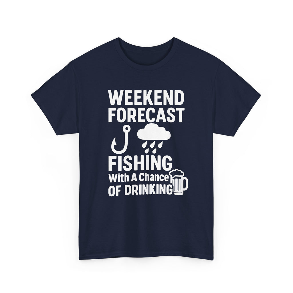 Weekend Forecast Fishing With A Chance Of Drinking T-Shirt | Fishing Lover Gift | Graphic Tee