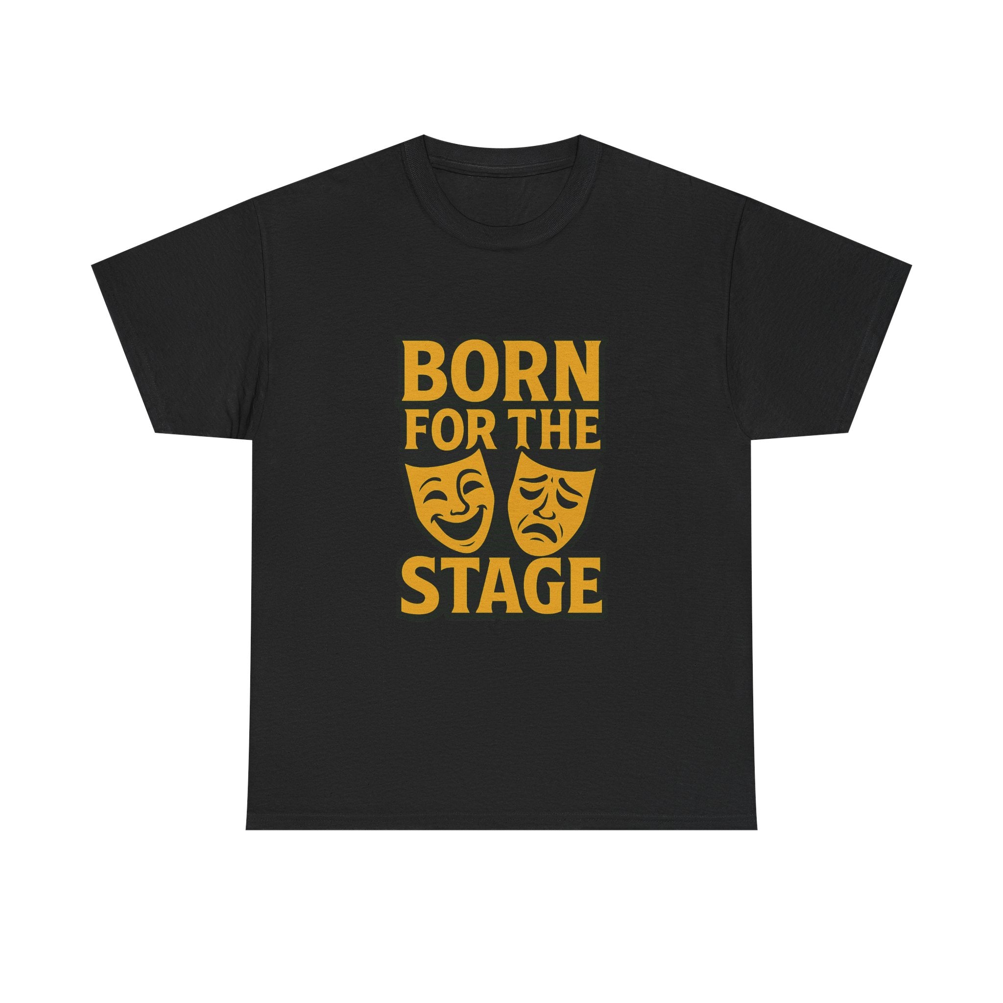 Theater Kid Born For The Stage T-Shirt | Unique Gift | Graphic Tee