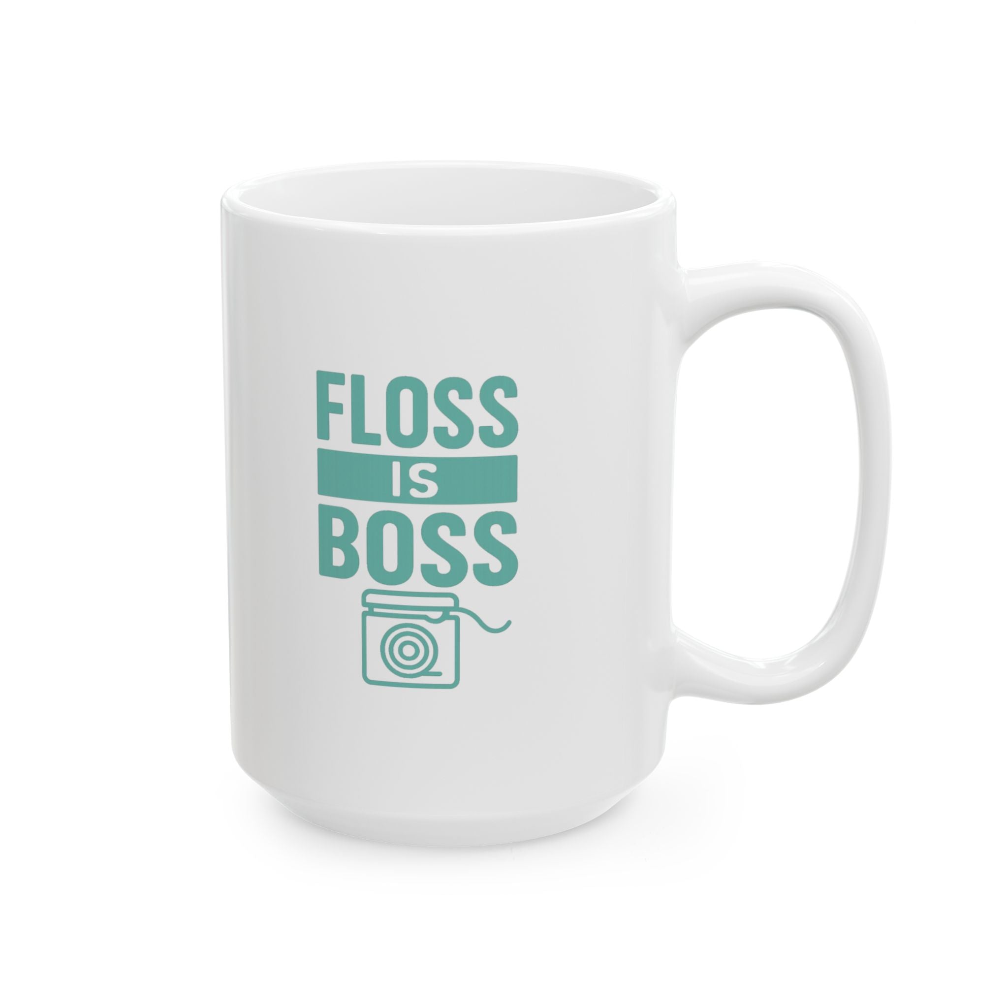 Dental Hygienist Floss Is Boss Coffee Mug | Unique Gift | Ceramic Mug