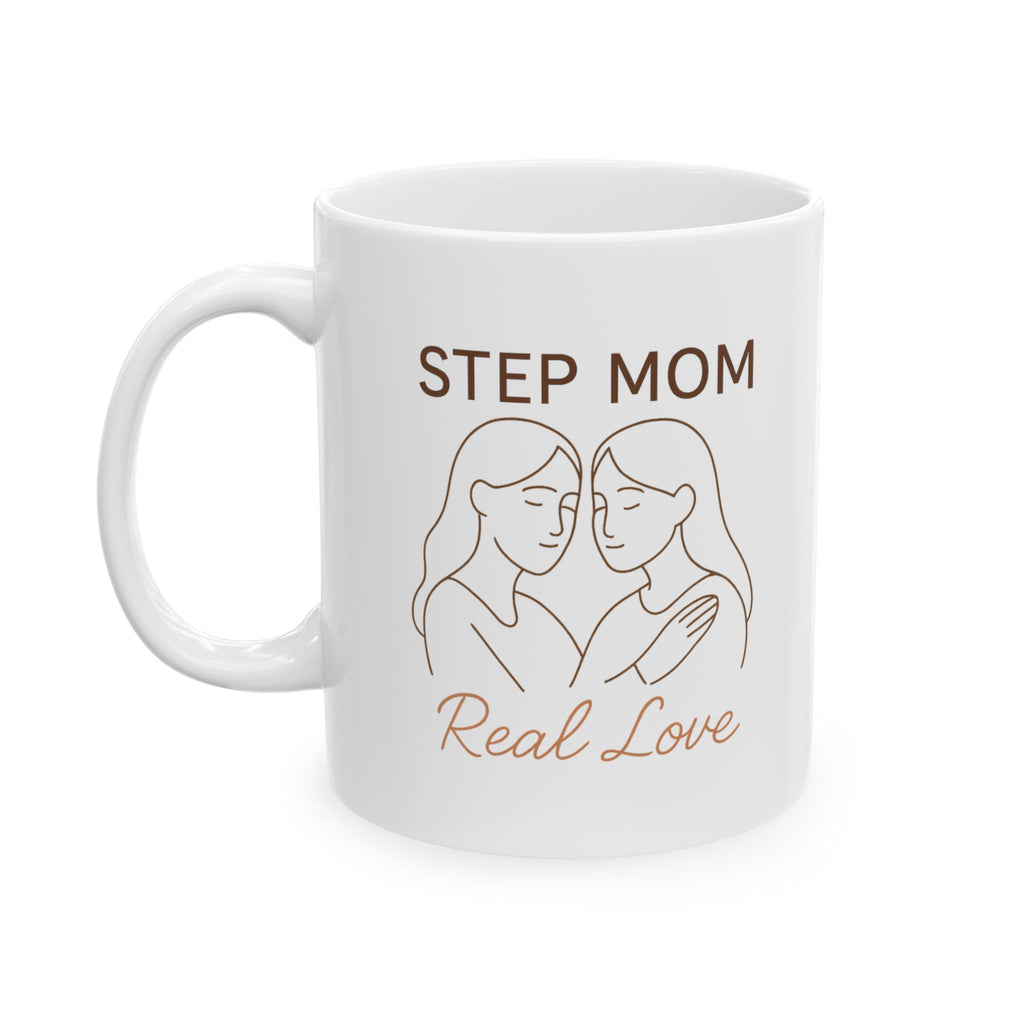 Stepmom Love Is Real Love Coffee Mug | Blended Family Gift | Ceramic Mug