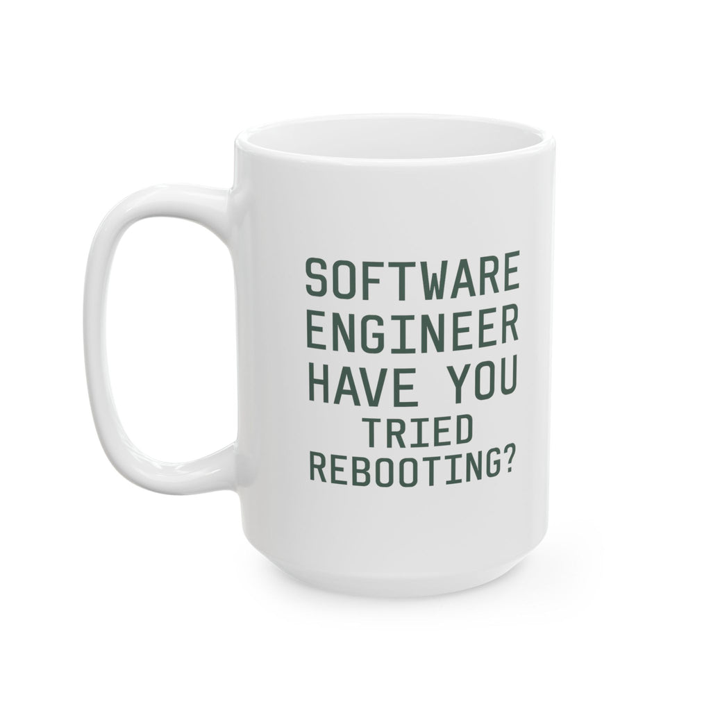 Software Engineer Please Reboot Coffee Mug | Unique Gift | Ceramic Mug