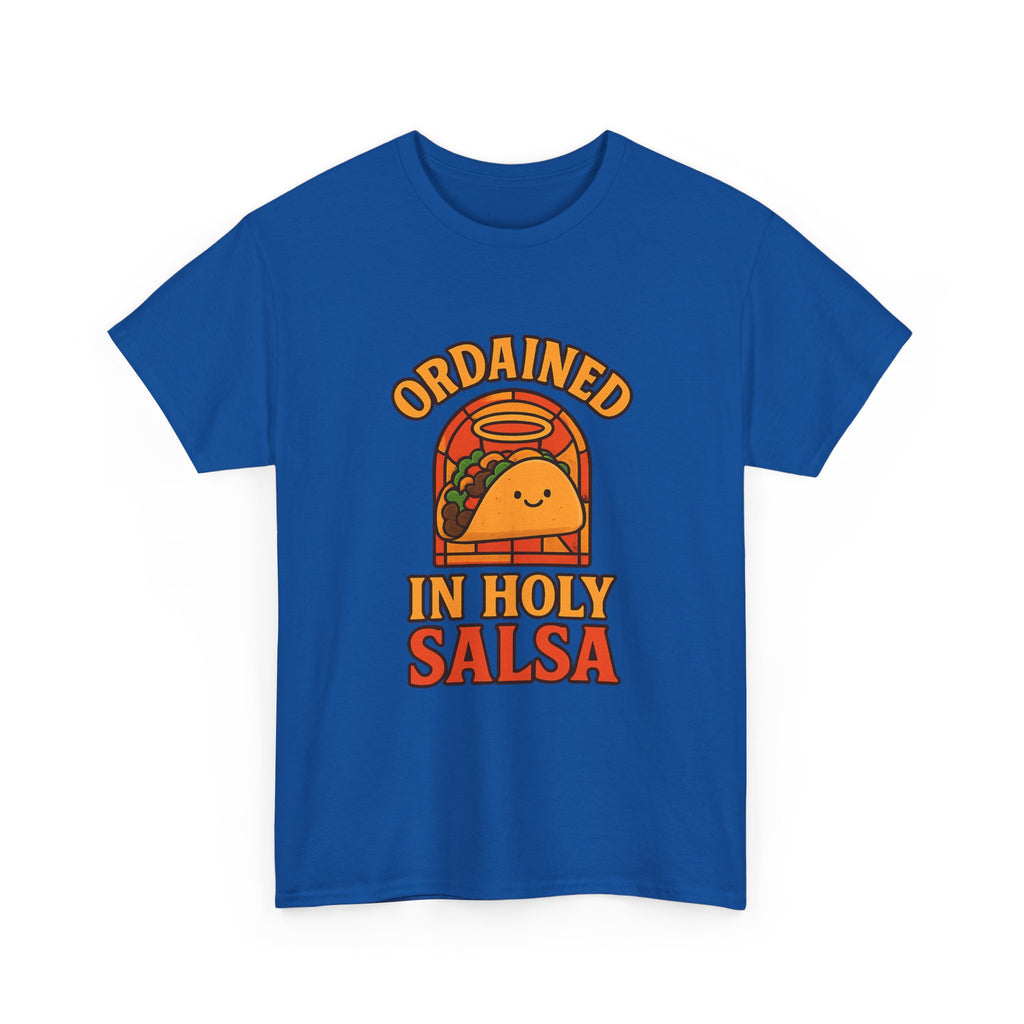 Taco Pastor Ordained In Holy Salsa T-Shirt | Unique Gift | Graphic Tee
