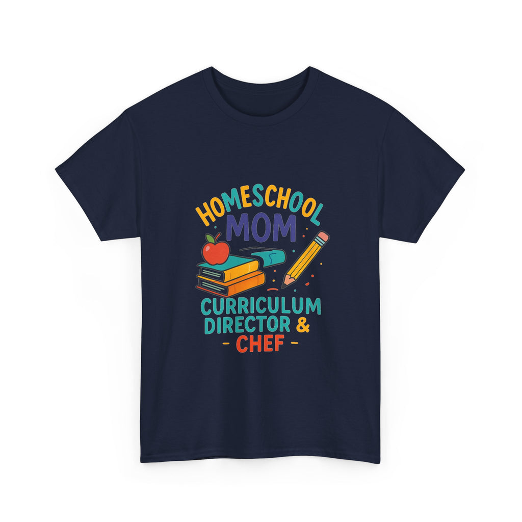 Homeschool Mom Curriculum Director And Chef T-Shirt