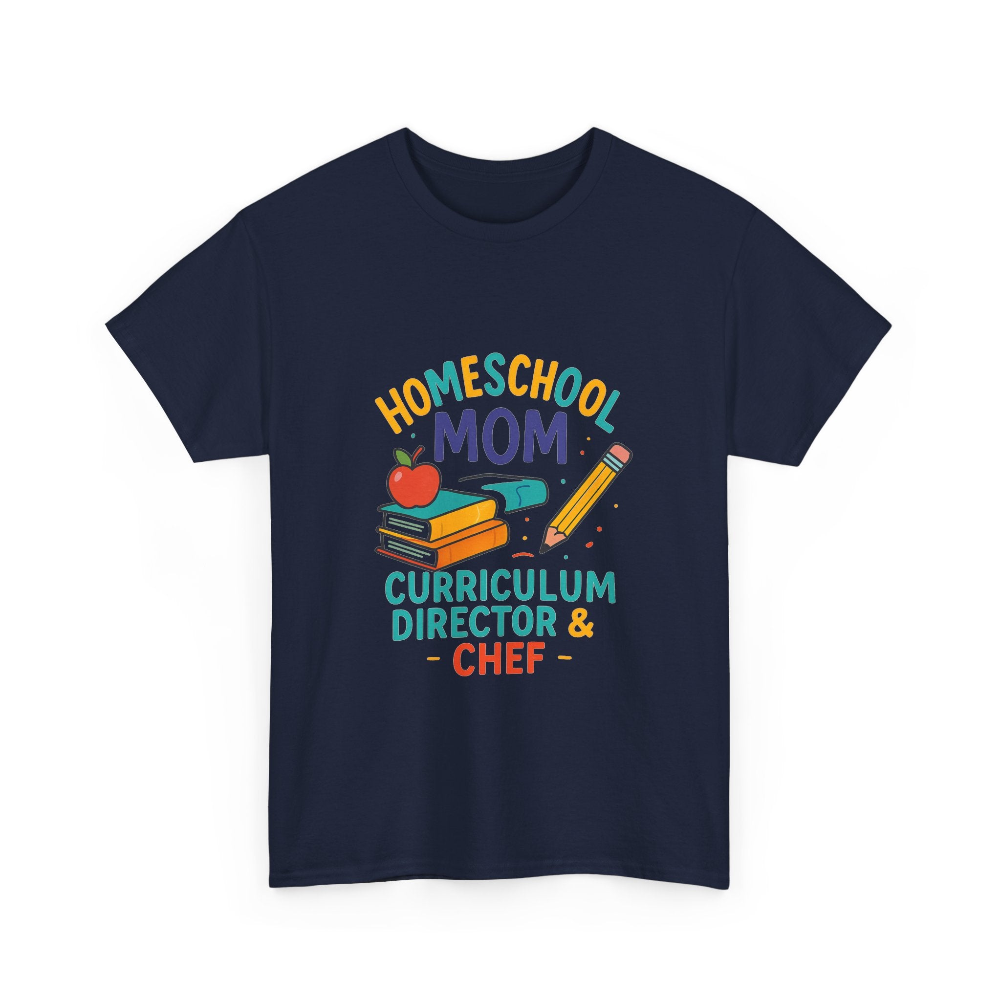 Homeschool Mom Curriculum Director And Chef T-Shirt