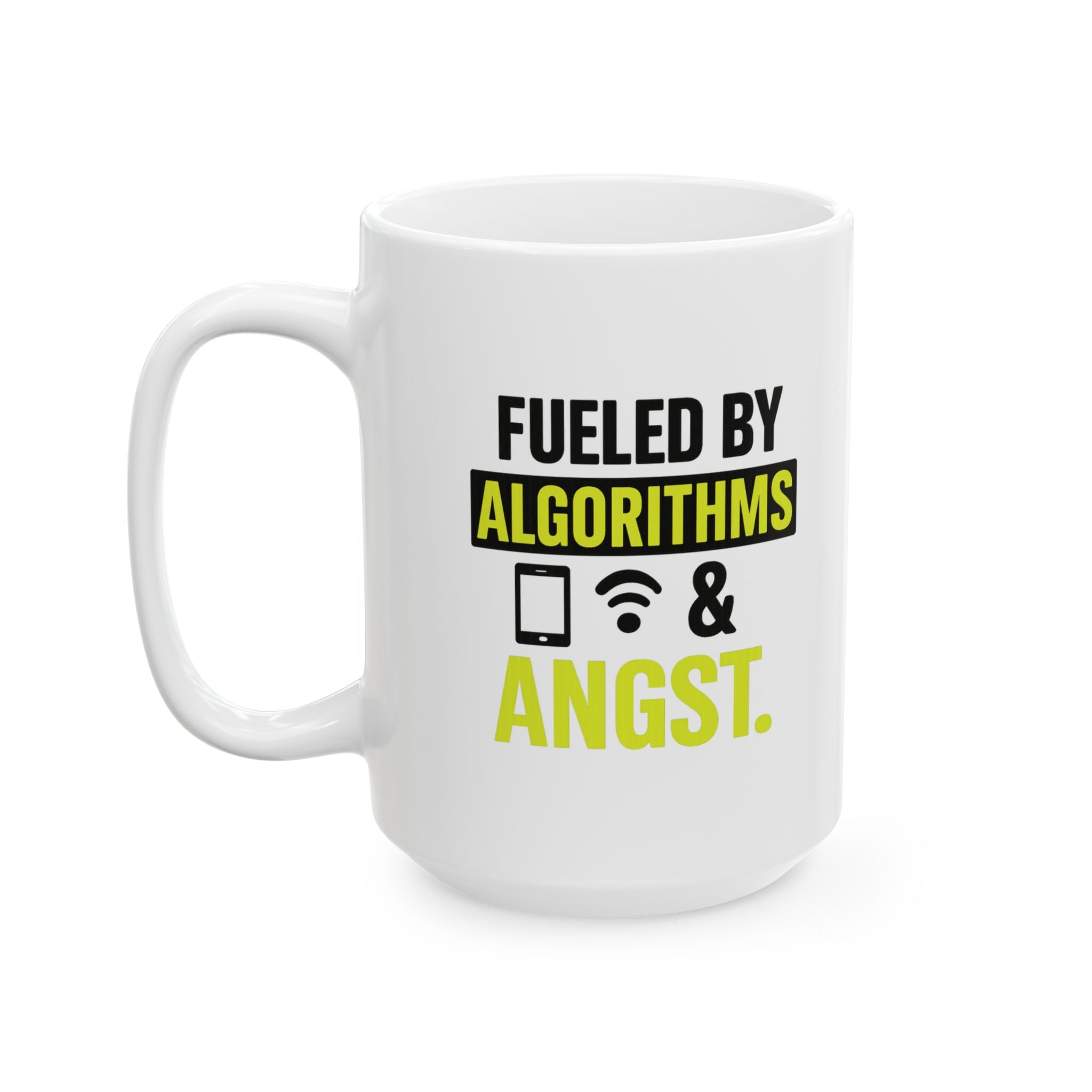 Content Creator Fueled By Algorithms And Angst Coffee Mug | Unique Gift | Ceramic Mug