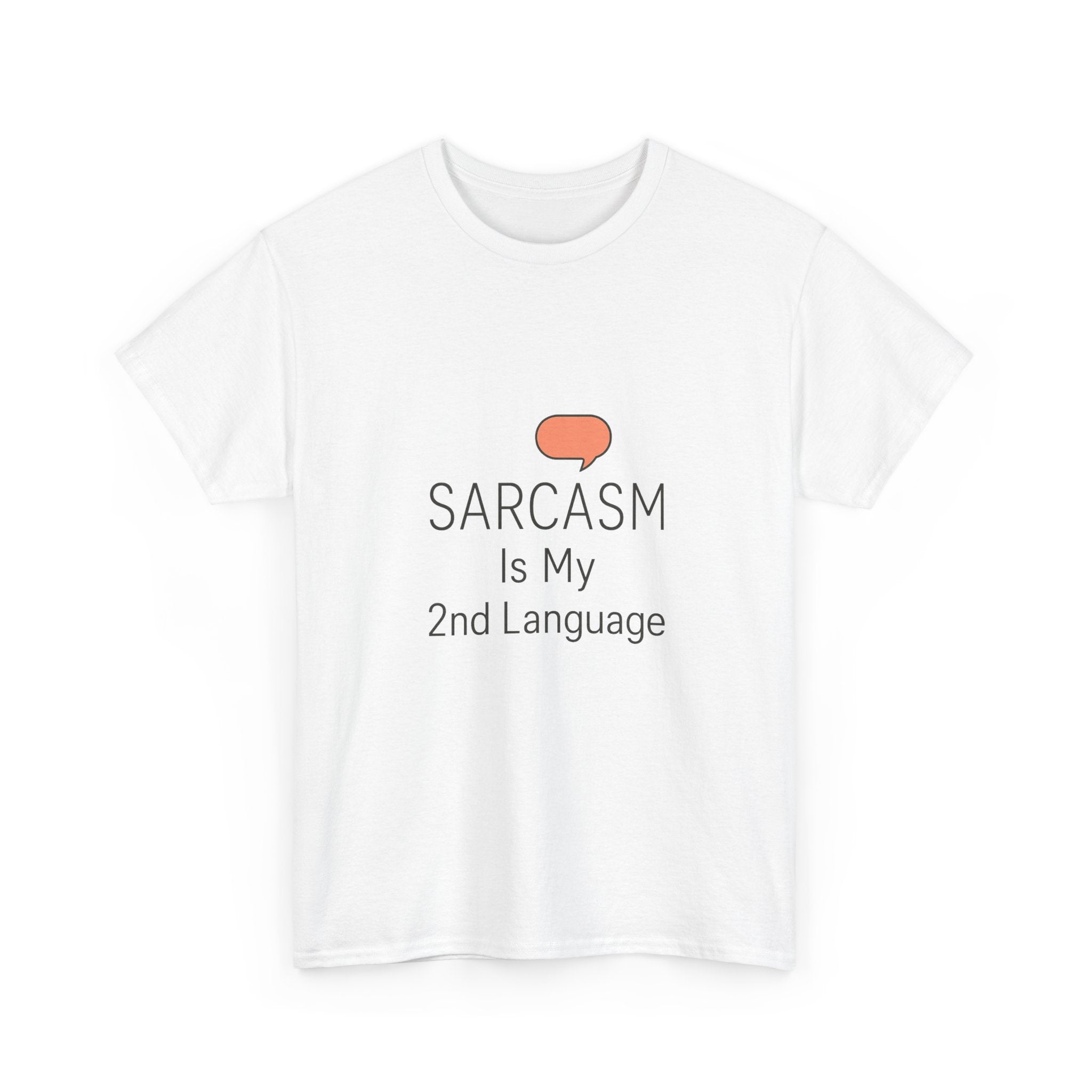 Fluent In Sarcasm T-Shirt | Funny Sarcastic Gift | Graphic Tee