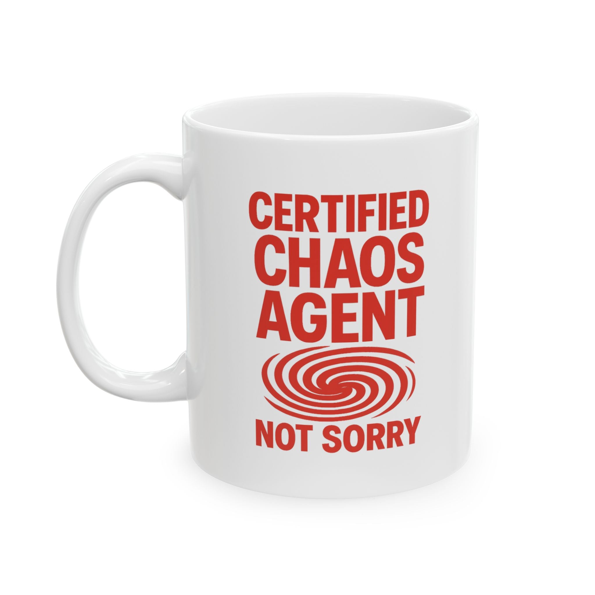 Certified Chaos Agent Not Sorry Coffee Mug | Unique Gift | Ceramic Mug