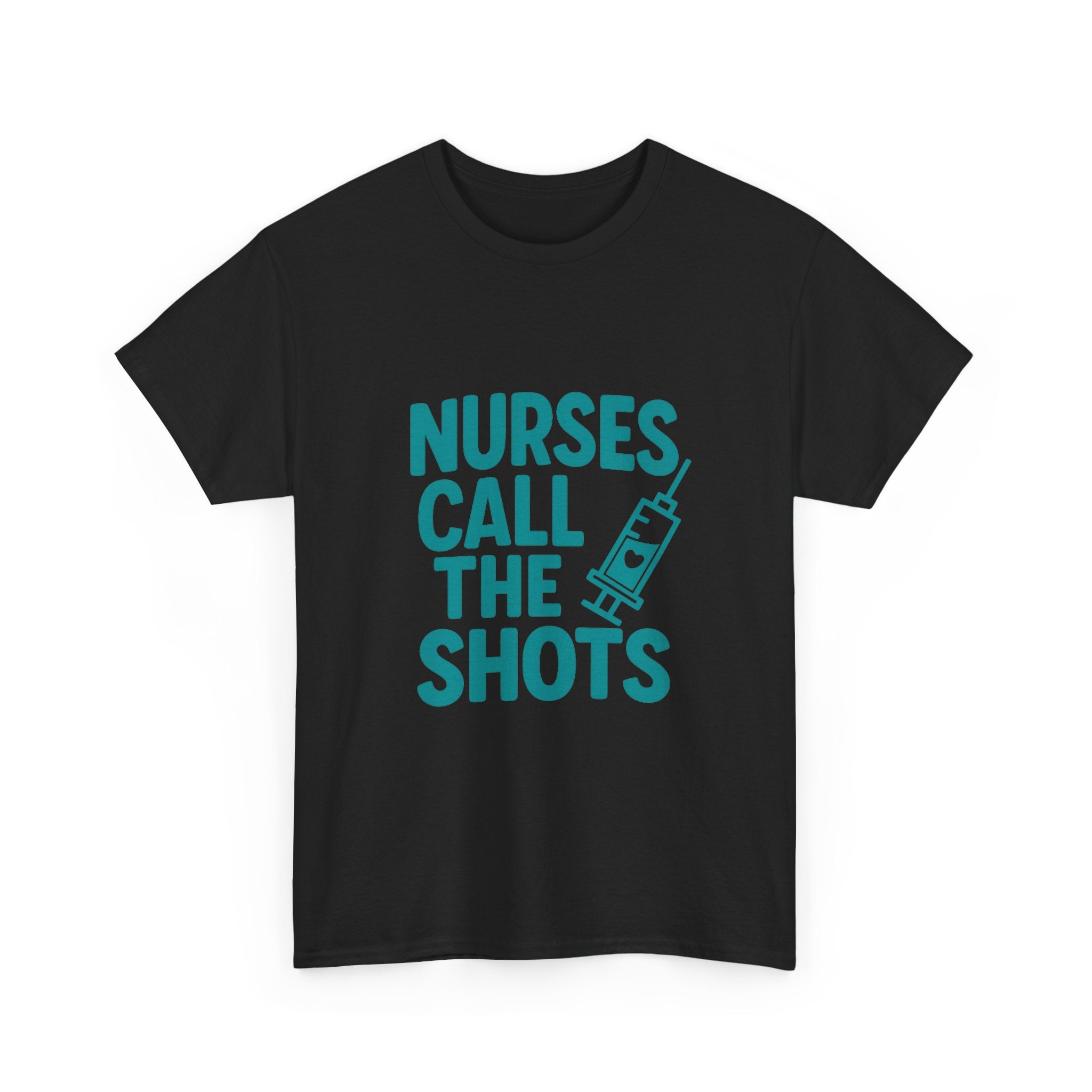 Nurses Call The Shots Medical T-Shirt | Nurse Gift | Graphic Tee