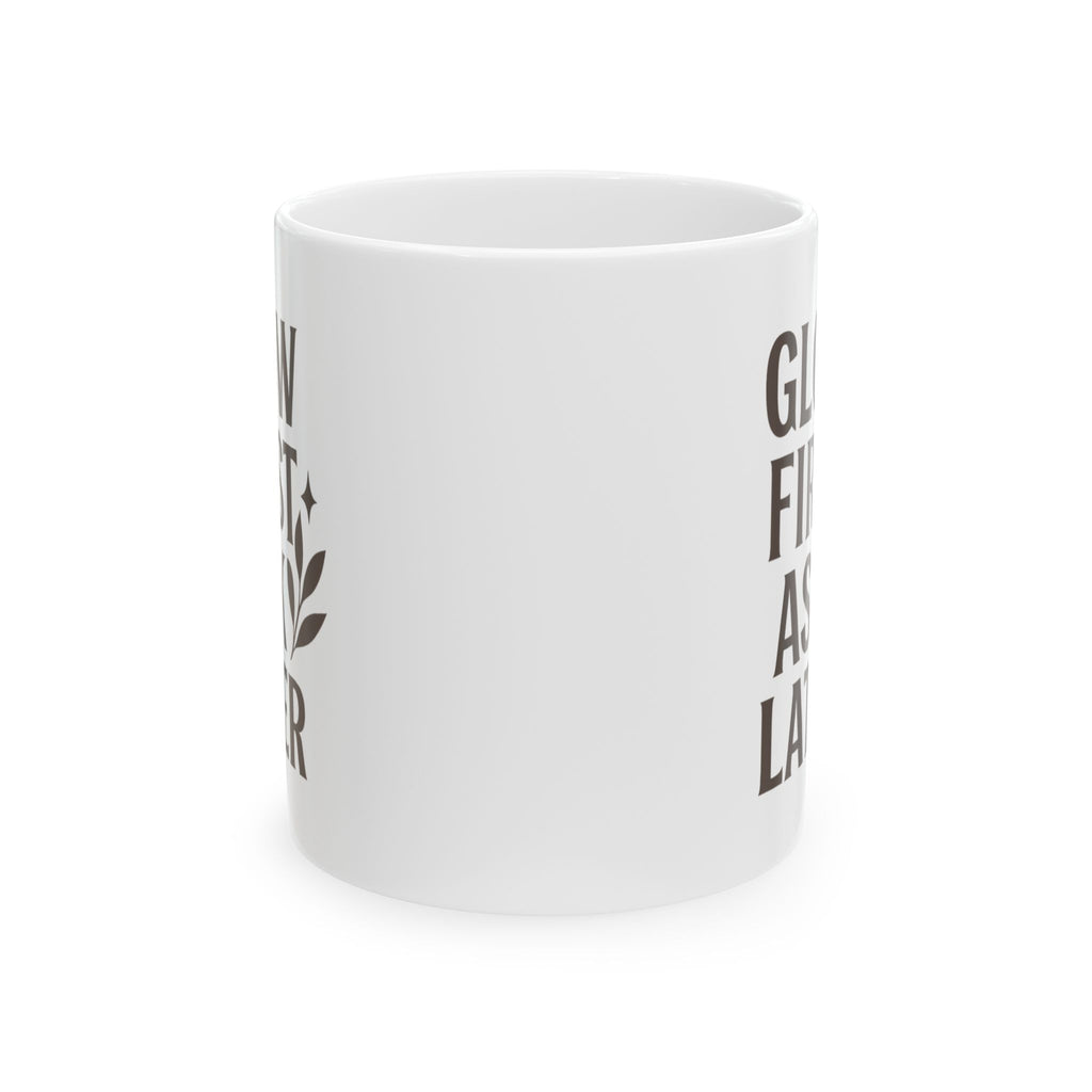 Esthetician Glow First Ask Questions Later Coffee Mug | Unique Gift | Ceramic Mug