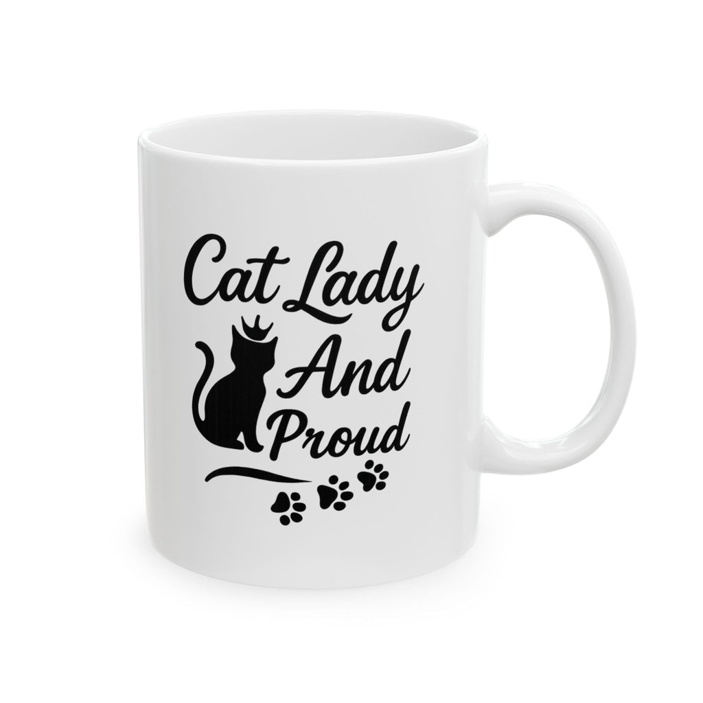 Cat Lady And Proud Coffee Mug | Cat Lover Gift | Ceramic Mug