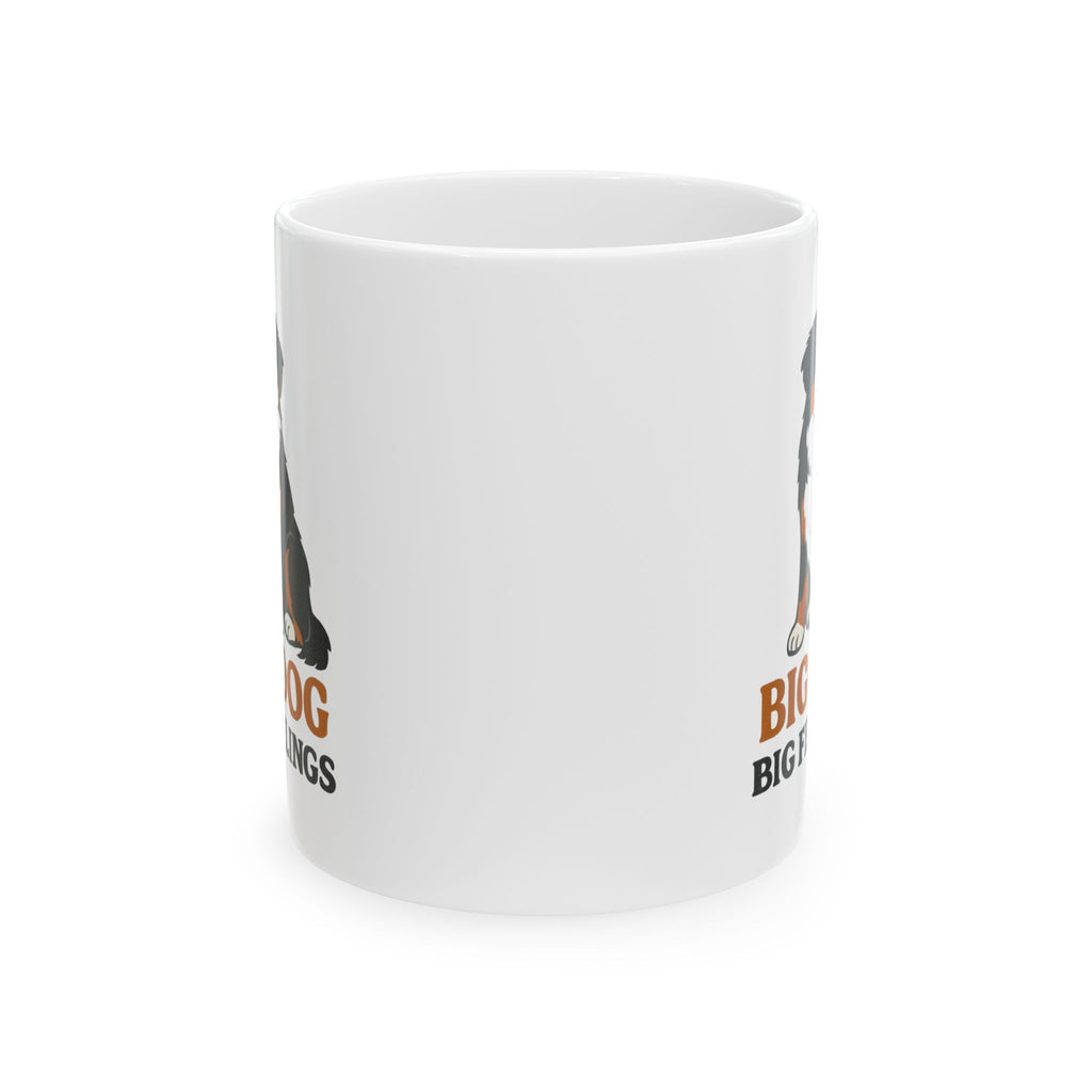 Bernese Mountain Dog Dad Big Dog Big Feelings Coffee Mug | Dog Lover Gift | Ceramic Mug