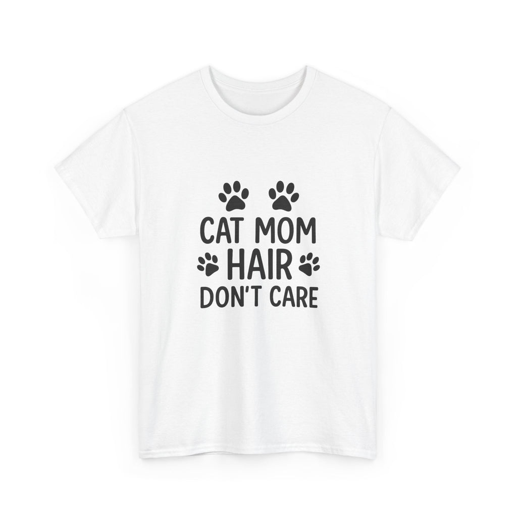 Cat Mom Hair Dont Care T-Shirt | Cat Lover Gift | Graphic Tee