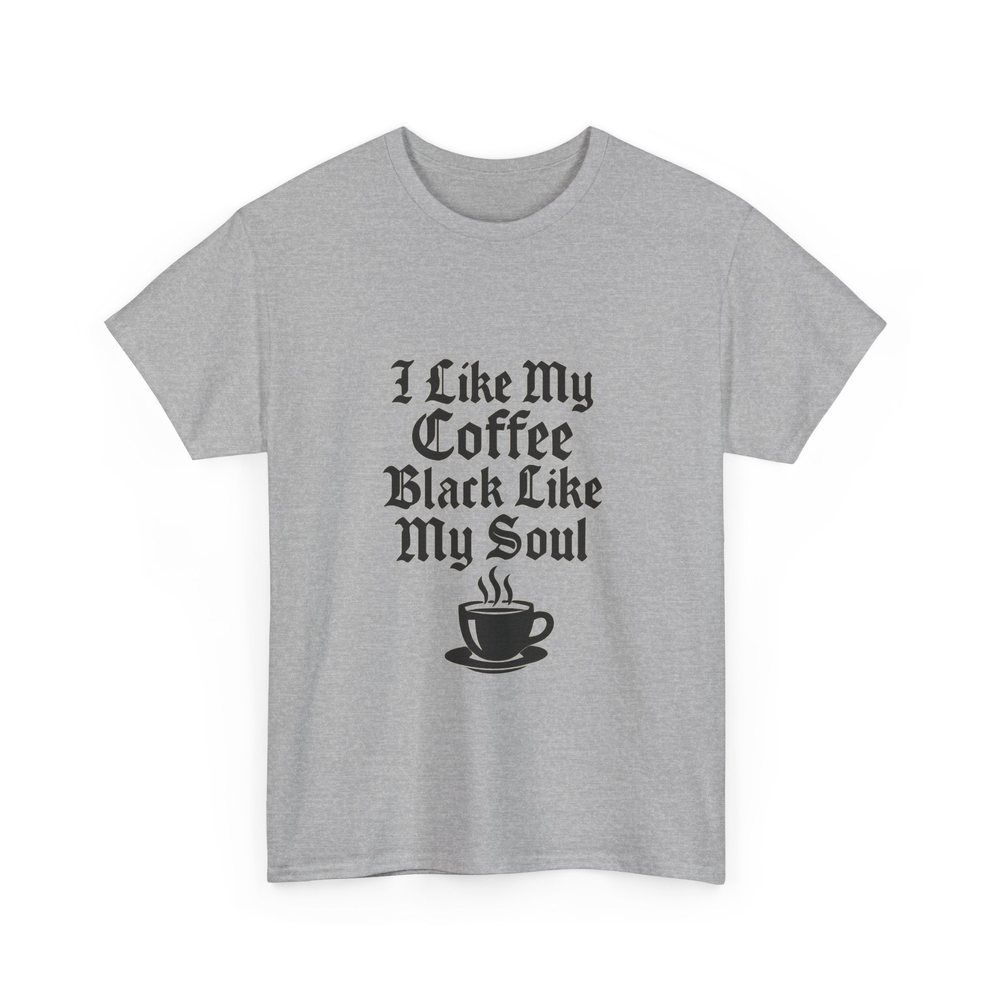I Like My Coffee Black Like My Soul Funny T-Shirt | Coffee Lover Gift | Graphic Tee