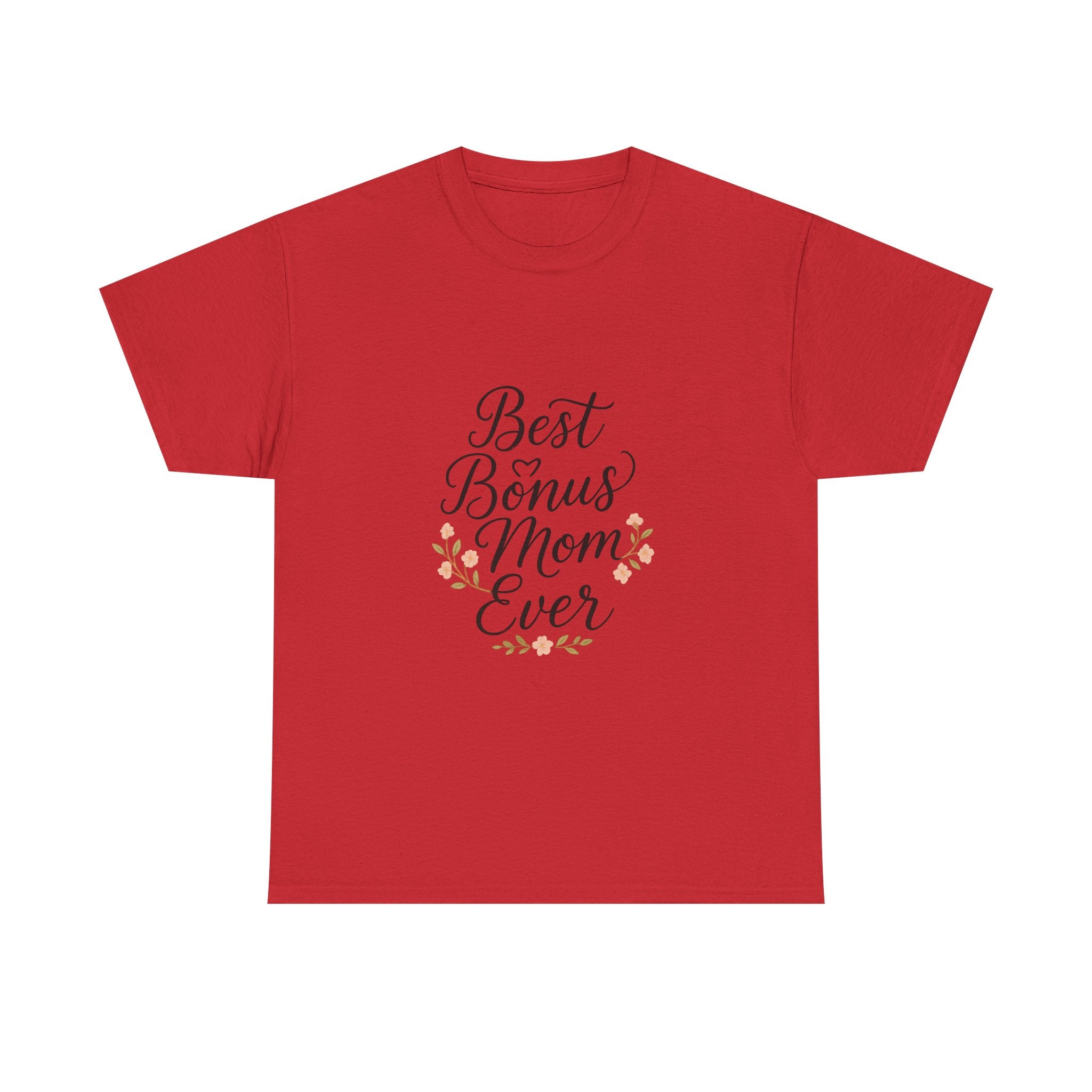 Best Bonus Mom Ever Stepmom T-Shirt | Gift for Mom | Graphic Tee