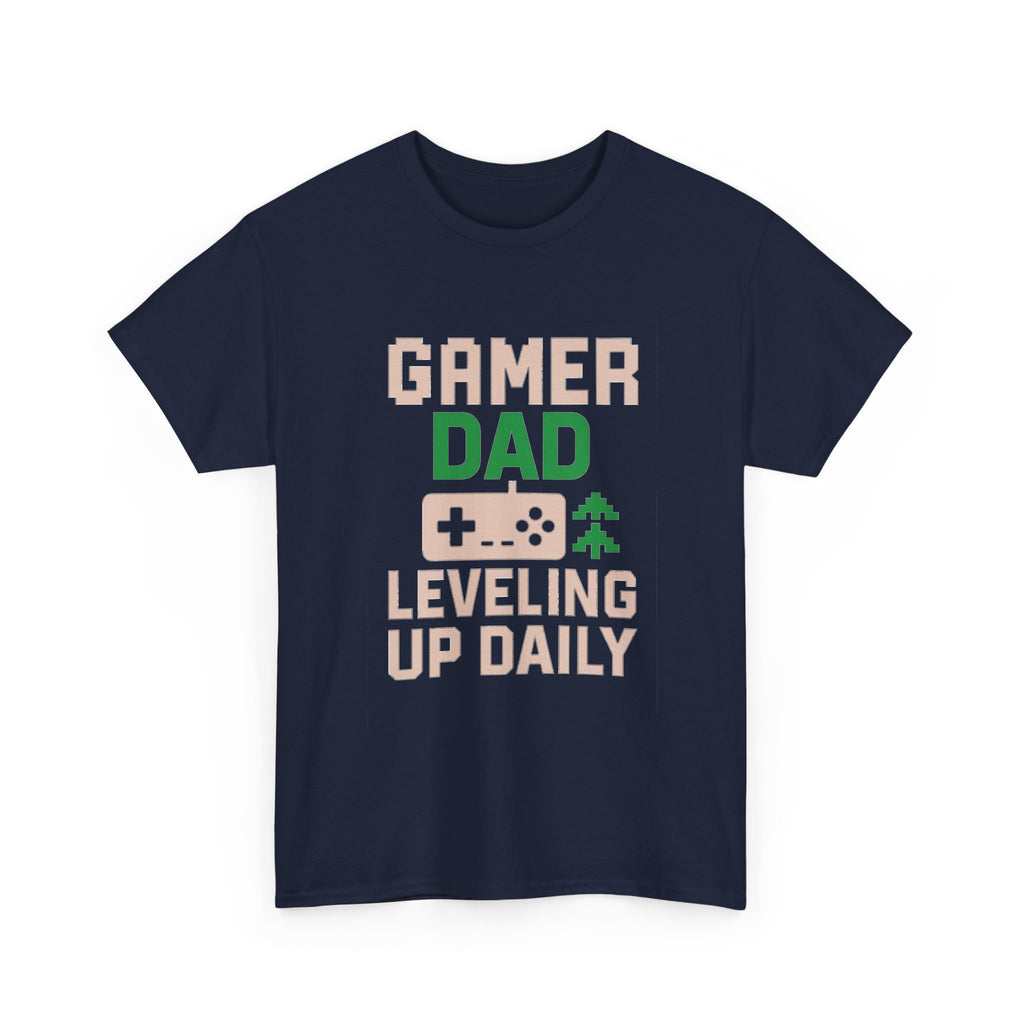 Gamer Dad Leveling Up Daily T-Shirt | Gift for Dad | Graphic Tee