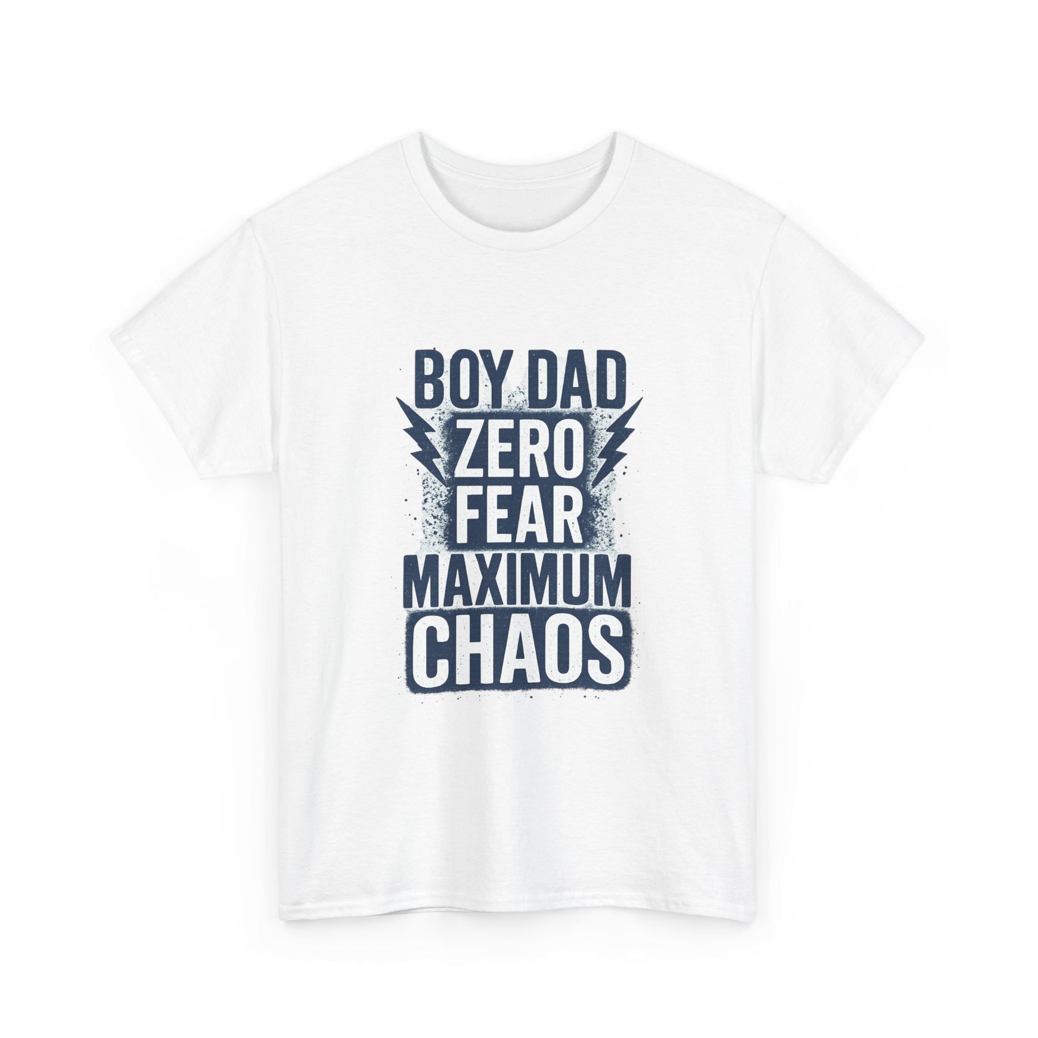 Boy Dad Zero Fear Maximum Chaos T-Shirt | Gift for Dad | Graphic Tee