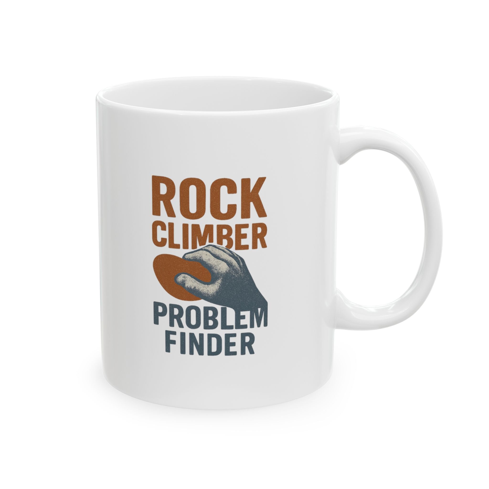 Rock Climber Problem Finder Coffee Mug | Unique Gift | Ceramic Mug