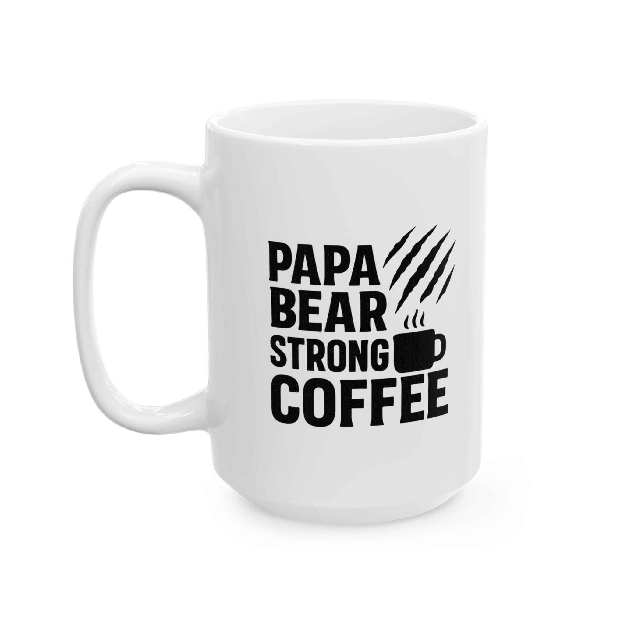 Papa Bear Strong Coffee Coffee Mug | Coffee Lover Gift | Ceramic Mug