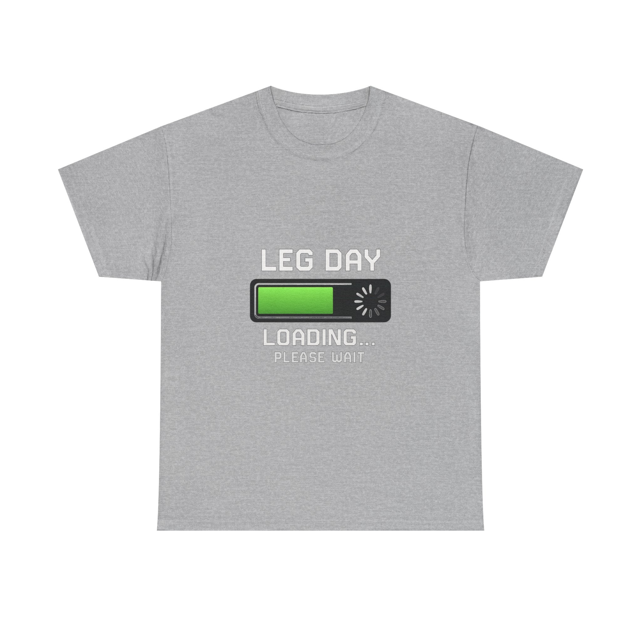 Leg Day Loading Please Wait Gym T-Shirt | Unique Gift | Graphic Tee