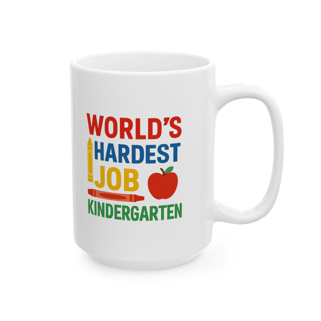 Kindergarten Teacher World's Hardest Job Coffee Mug | Teacher Gift | Ceramic Mug