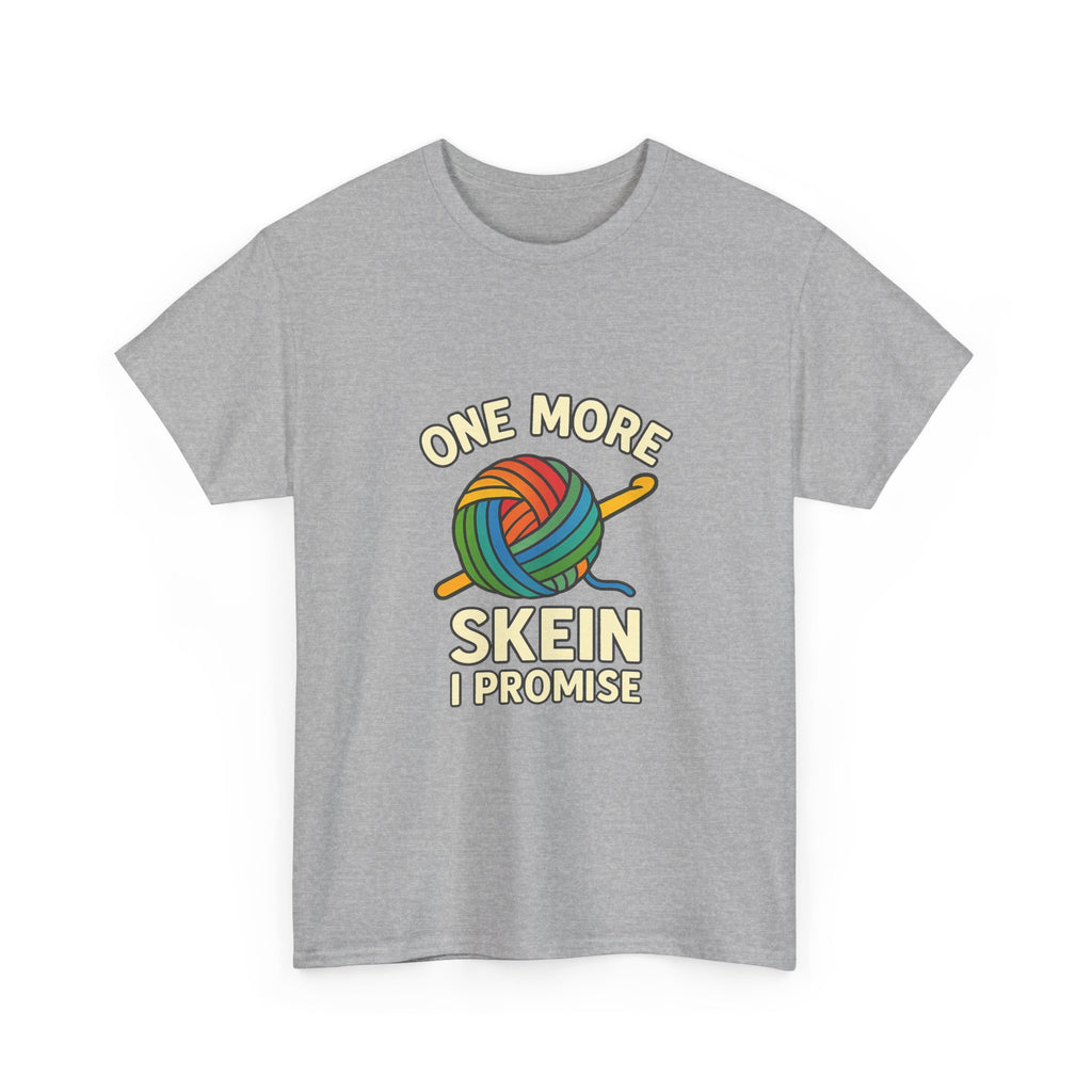Crochet Addict One More Skein I Promise T-Shirt